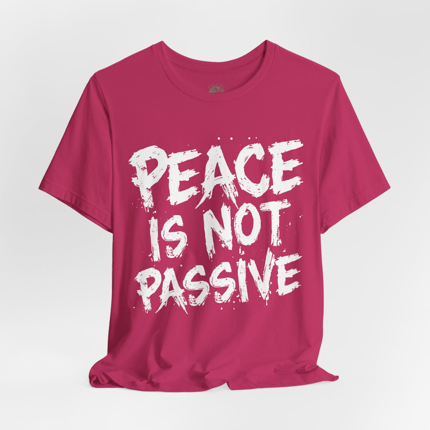 Peace Is Not Passive T-Shirt | StatementWEAR Social Justice Tee, Unisex Activism Shirt, Human Rights Graphic Tee