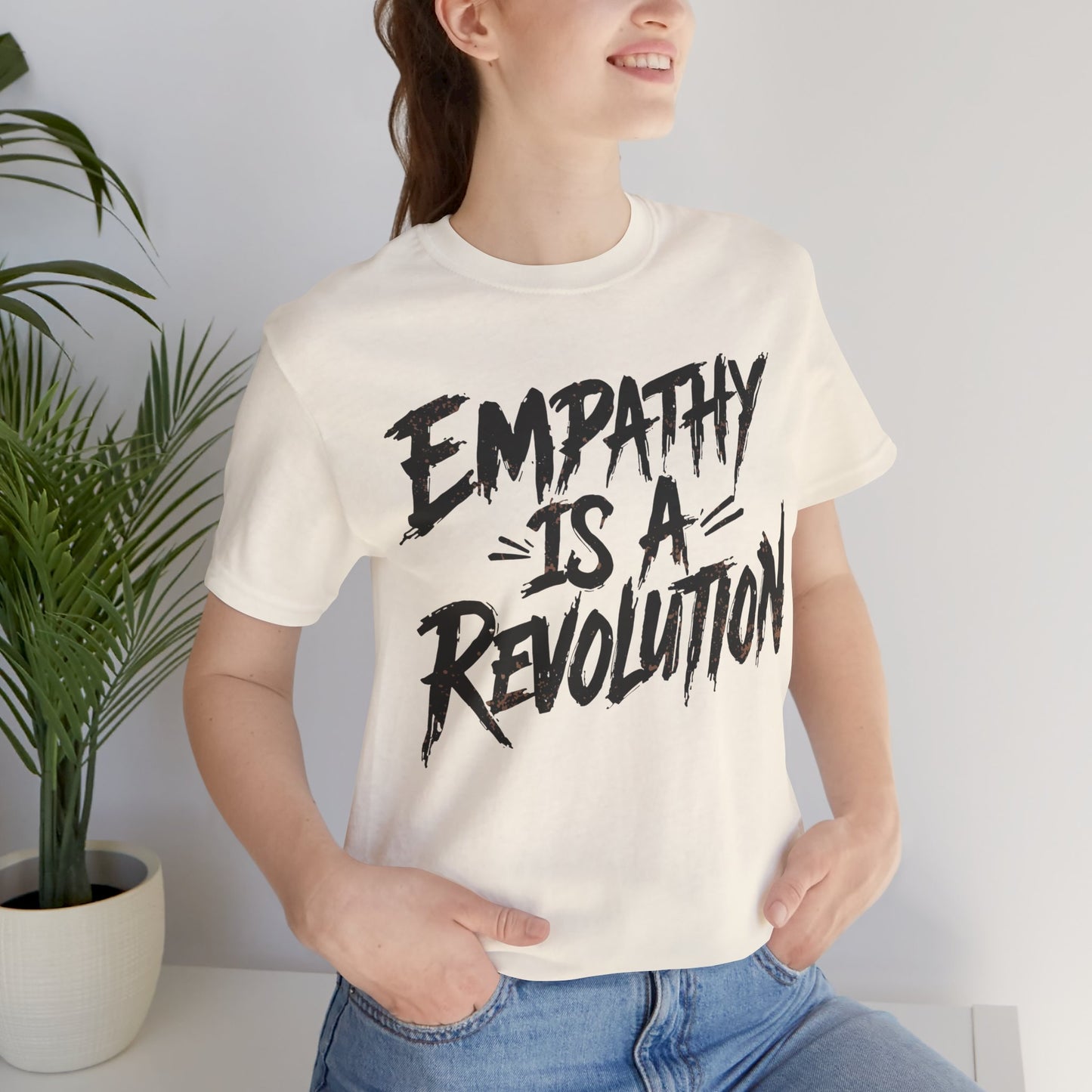 Empathy Is a Revolution T-Shirt | Unisex Short Sleeve Tee for Activism, Comfortable Casual Wear, Gift for Social Justice Enthusiasts