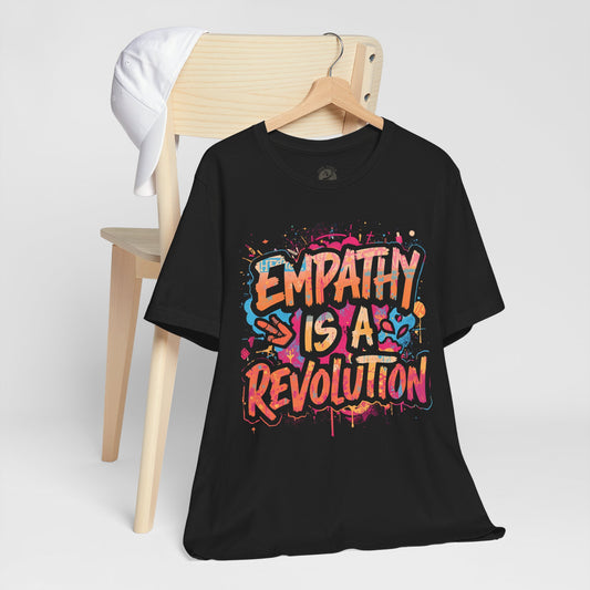 Empathy Is a Revolution T-Shirt | StatementWEAR Social Justice Tee, Unisex Activism Shirt, Equality Graphic Tee