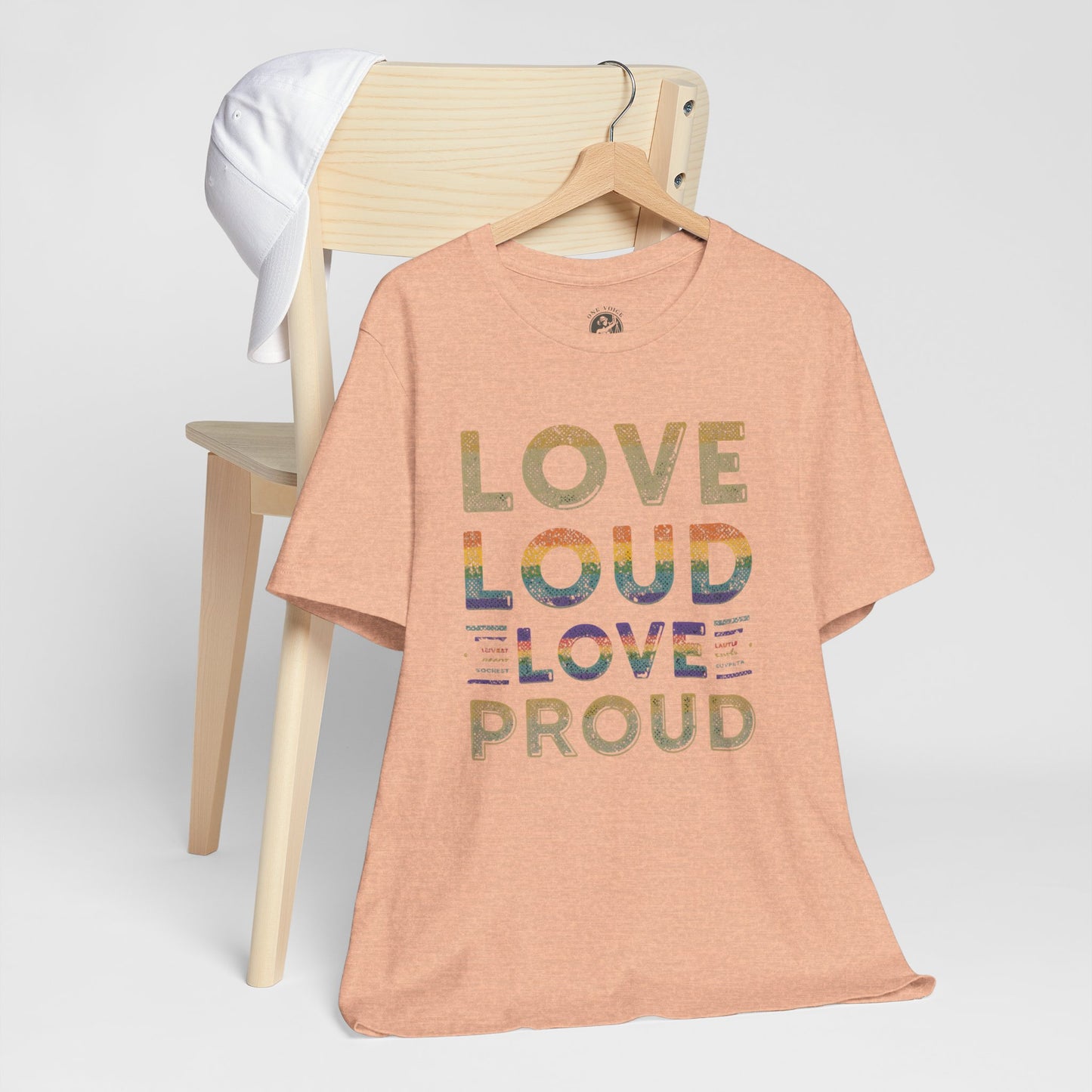 Love Loud Love Proud Tee | Unisex LGBTQ+ Pride Shirt, Equality Statement T-Shirt, Festival Apparel, Positive Vibes Gift for Friends