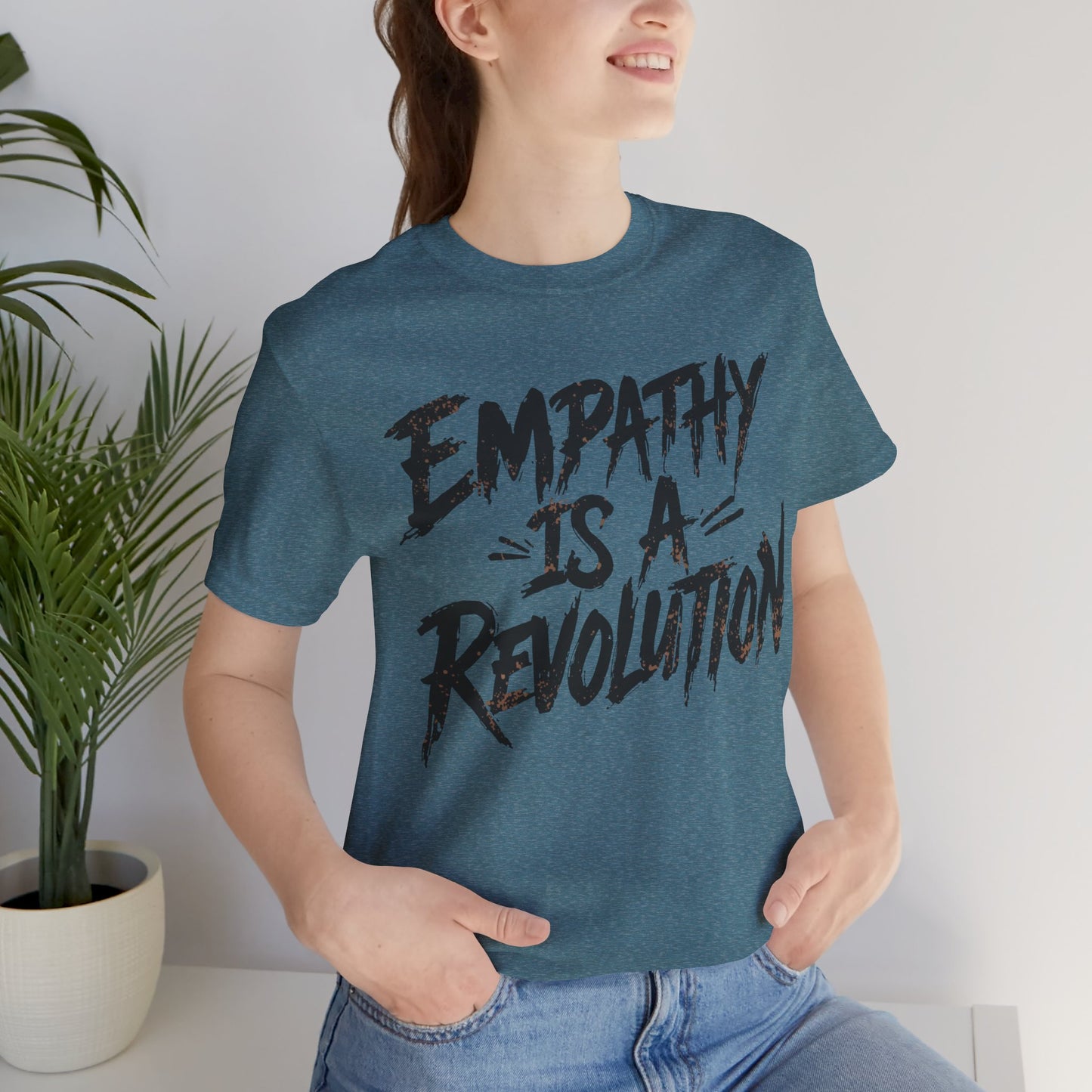 Empathy Is a Revolution T-Shirt | Unisex Short Sleeve Tee for Activism, Comfortable Casual Wear, Gift for Social Justice Enthusiasts