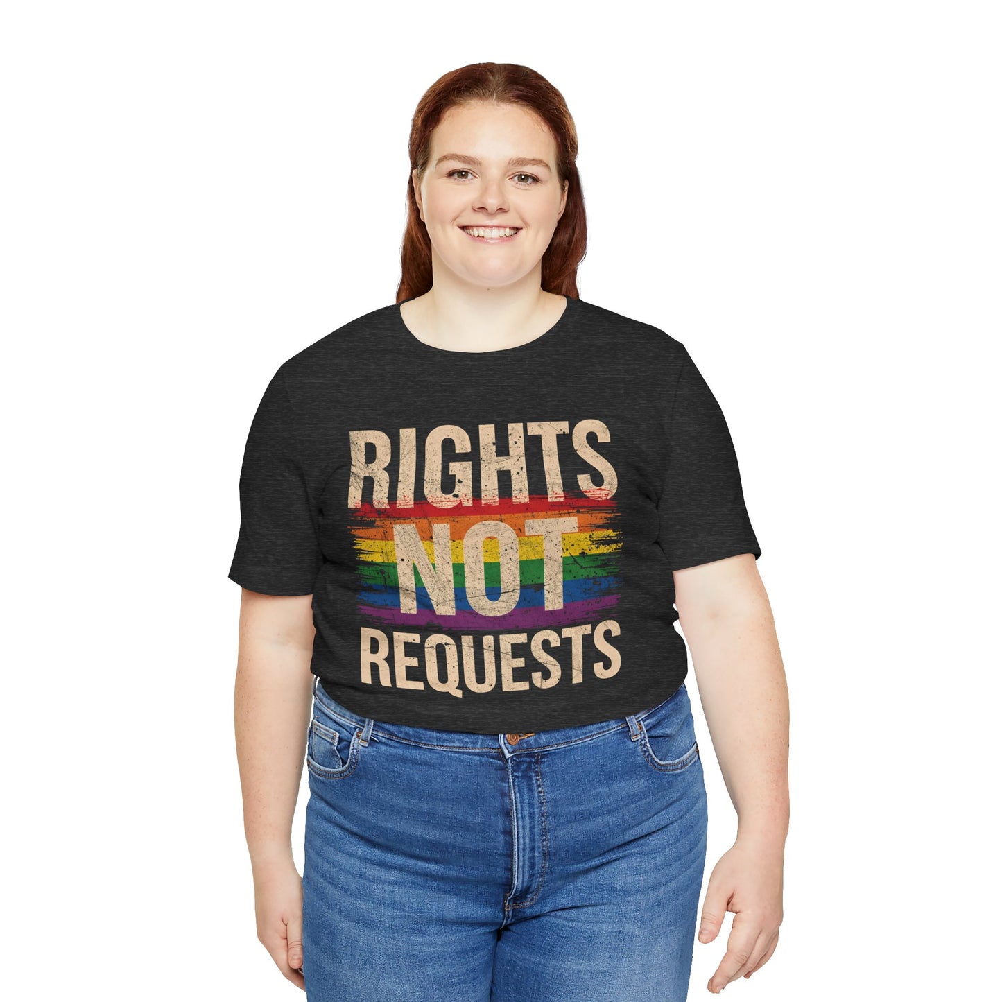 Rights Not Requests – Unisex T-Shirt | LGBTQ+ Activism Shirt | Equality Apparel | Rainbow Graphic Tee | Casual Pride Wear | PrideWEAR Collection