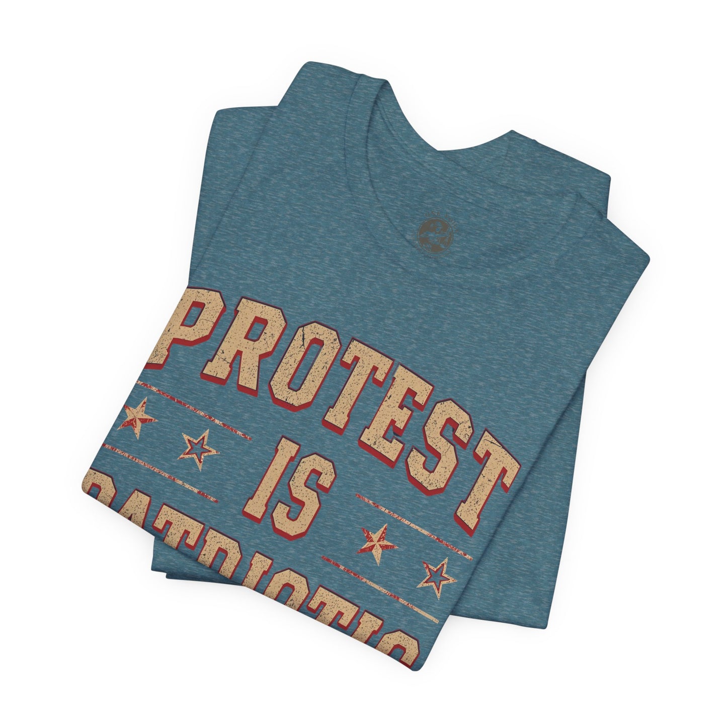 Protest is Patriotic – Unisex T-Shirt | Statement Shirt | Social Justice Apparel | Freedom Clothing | Gift for Activists
