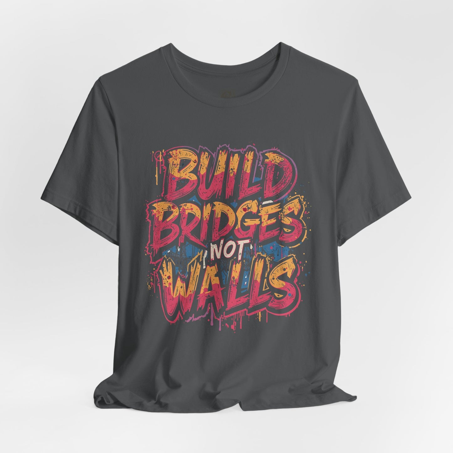 Build Bridges Not Walls T-Shirt | StatementWEAR Social Justice Tee, Unisex Activism Shirt, Equality Graphic Tee