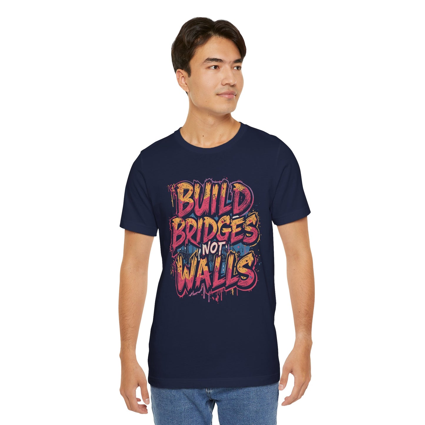Build Bridges Not Walls T-Shirt | StatementWEAR Social Justice Tee, Unisex Activism Shirt, Equality Graphic Tee