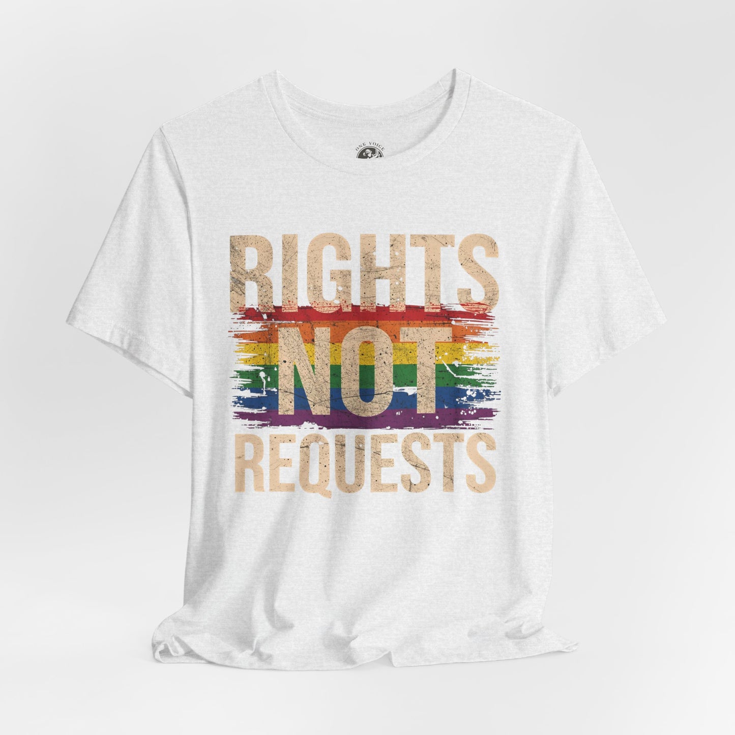 Rights Not Requests – Unisex T-Shirt | LGBTQ+ Activism Shirt | Equality Apparel | Rainbow Graphic Tee | Casual Pride Wear | PrideWEAR Collection