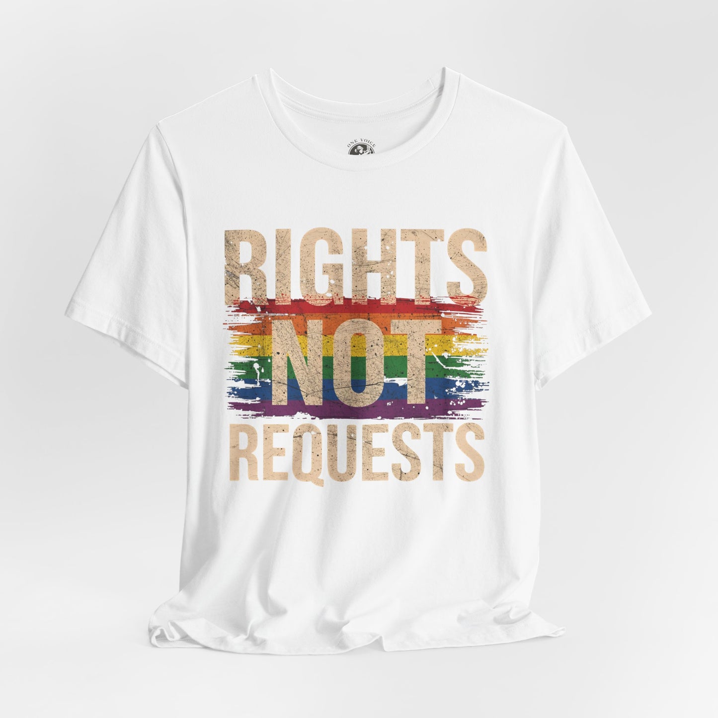 Rights Not Requests – Unisex T-Shirt | LGBTQ+ Activism Shirt | Equality Apparel | Rainbow Graphic Tee | Casual Pride Wear | PrideWEAR Collection