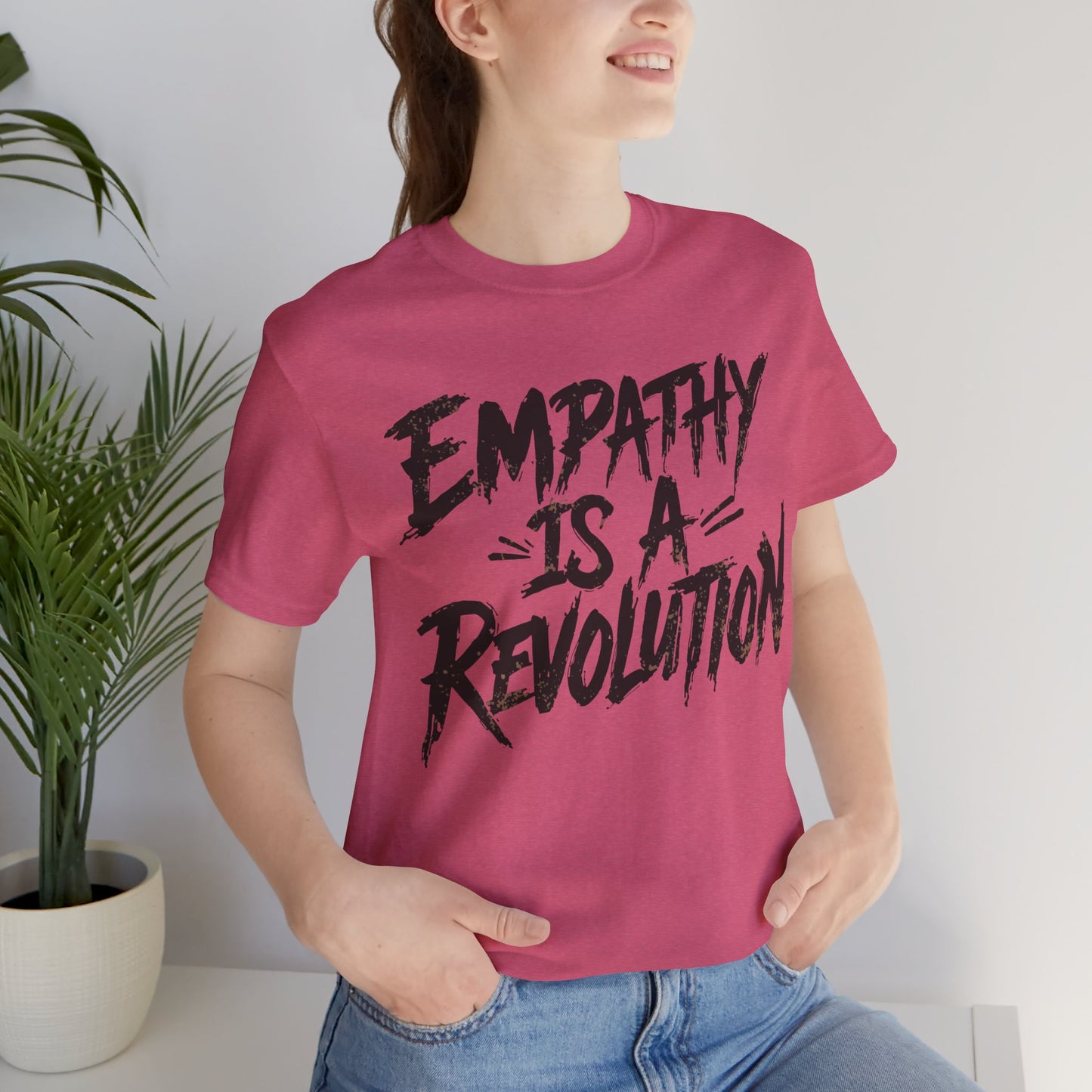 Empathy Is a Revolution T-Shirt | Unisex Short Sleeve Tee for Activism, Comfortable Casual Wear, Gift for Social Justice Enthusiasts