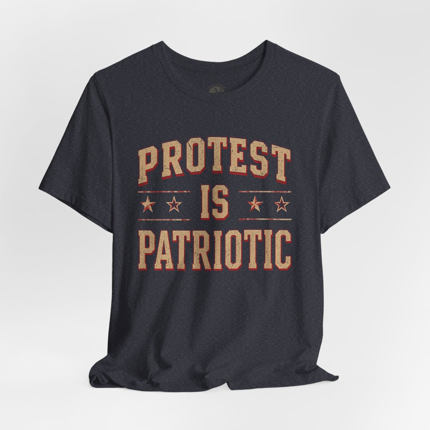 Protest is Patriotic – Unisex T-Shirt | Statement Shirt | Social Justice Apparel | Freedom Clothing | Gift for Activists