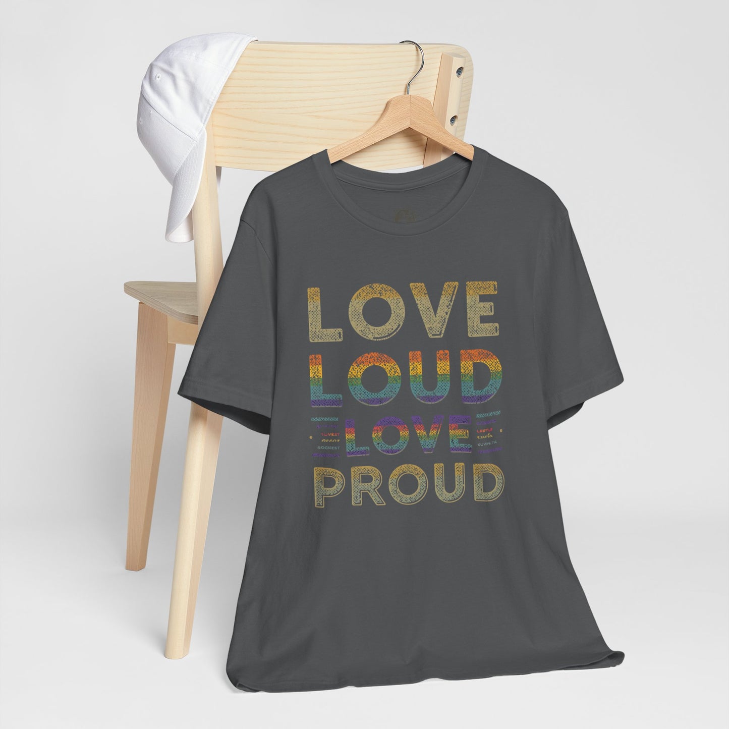 Love Loud Love Proud Tee | Unisex LGBTQ+ Pride Shirt, Equality Statement T-Shirt, Festival Apparel, Positive Vibes Gift for Friends