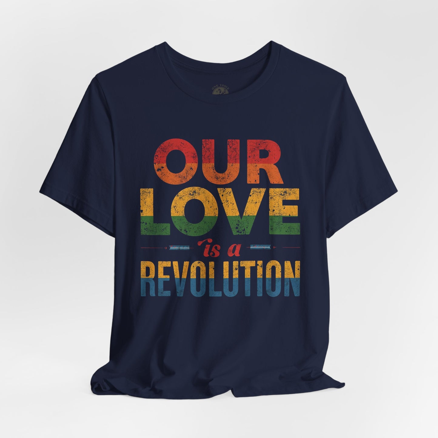 Our Love Is a Revolution Tee | Unisex Pride T-Shirt, LGBTQ+ Equality Apparel, Love Is Love Statement Shirt, Gift for Allies, Casual Wear