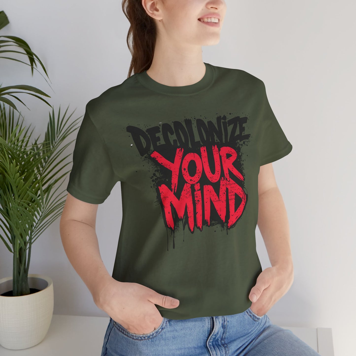 Decolonize Your Mind Shirt | Unisex Social Justice Tee for Activists, Conscious Fashion Statement T-Shirt, Inspirational Gift, Everyday Casual Wear