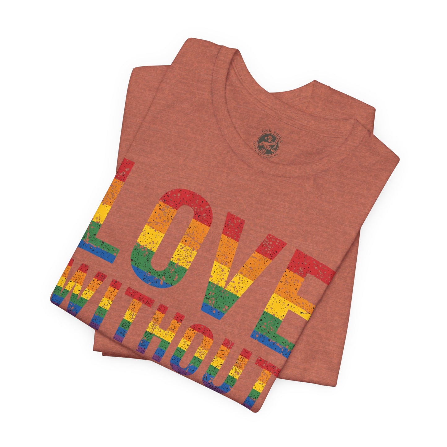 Love Without Labels – Unisex Tee | Celebrate Pride | LGBTQ+ Support Shirt | Casual Wear | Gift for Friends | PrideWEAR Collection