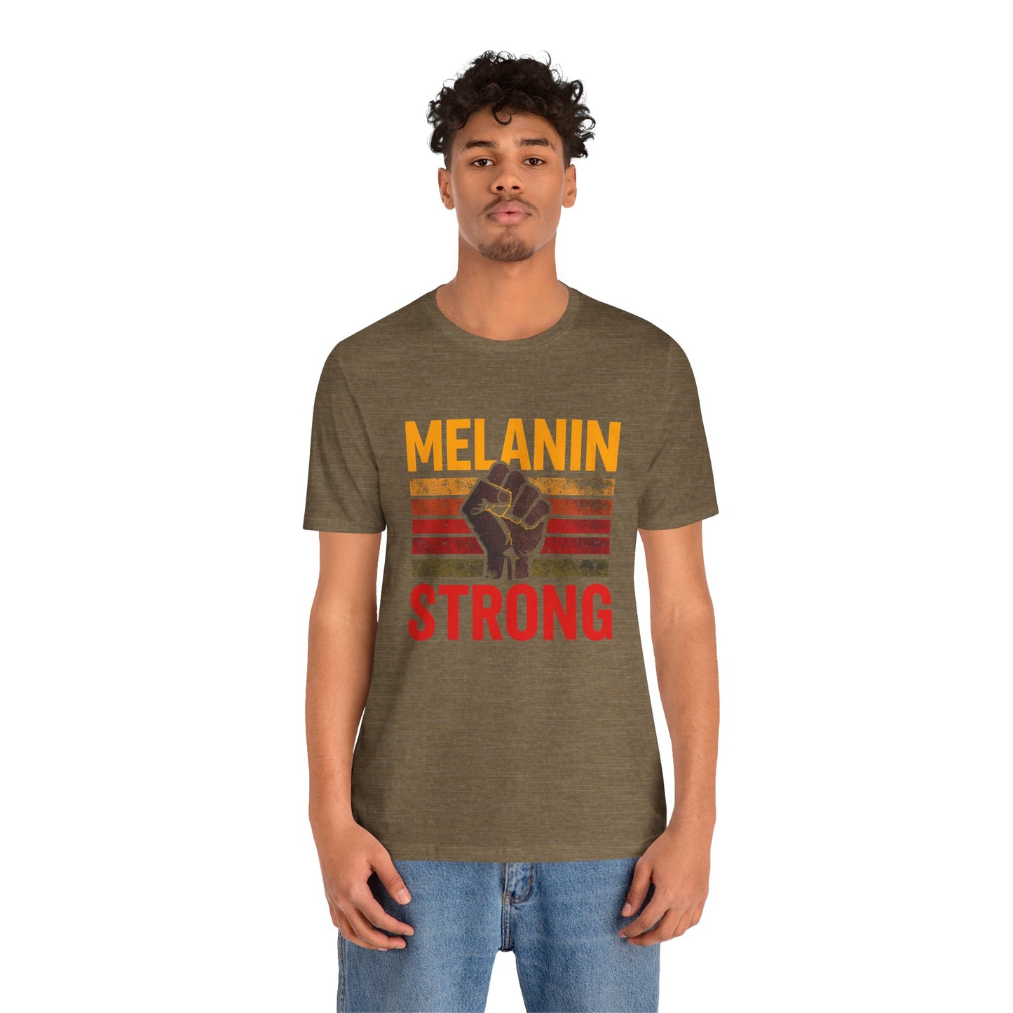Melanin Strong – Unisex Tee | Empowerment Shirt | Black History Month Gift | Social Justice Apparel | Comfortable Casual Wear | Statement Tee