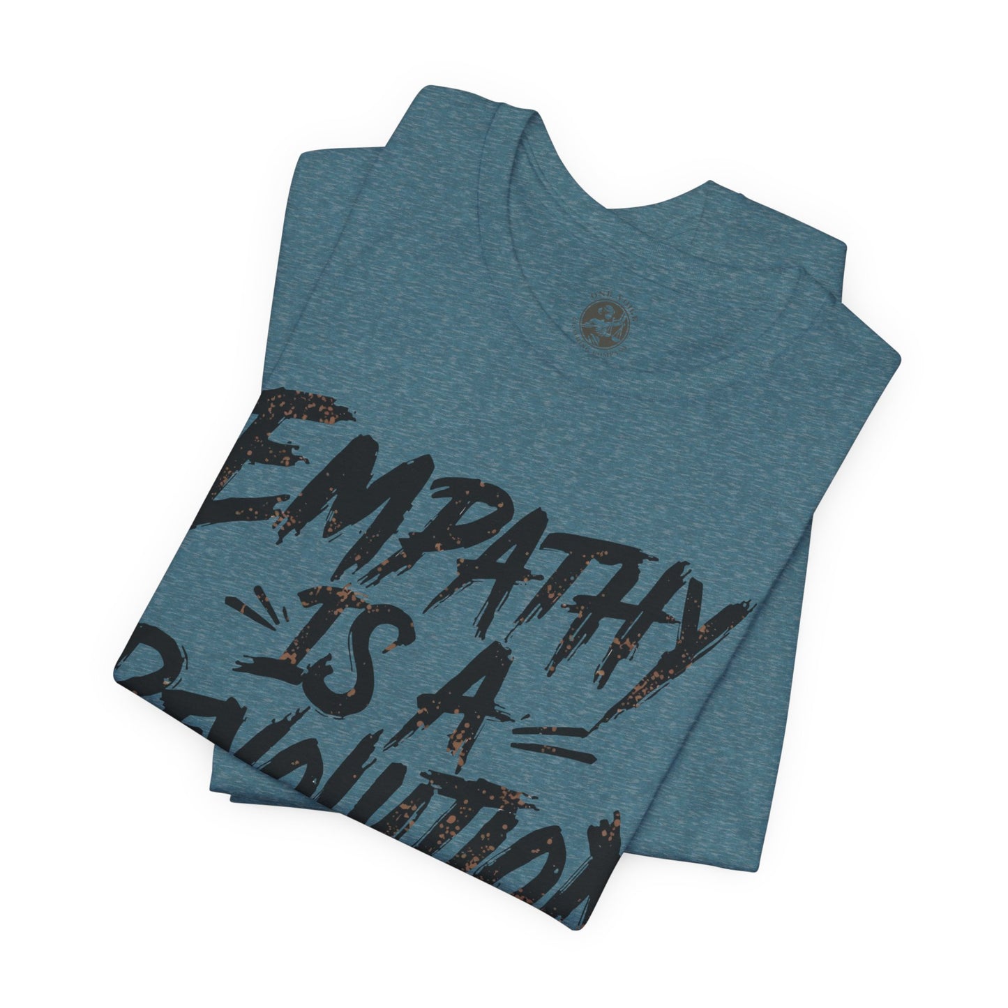 Empathy Is a Revolution T-Shirt | Unisex Short Sleeve Tee for Activism, Comfortable Casual Wear, Gift for Social Justice Enthusiasts