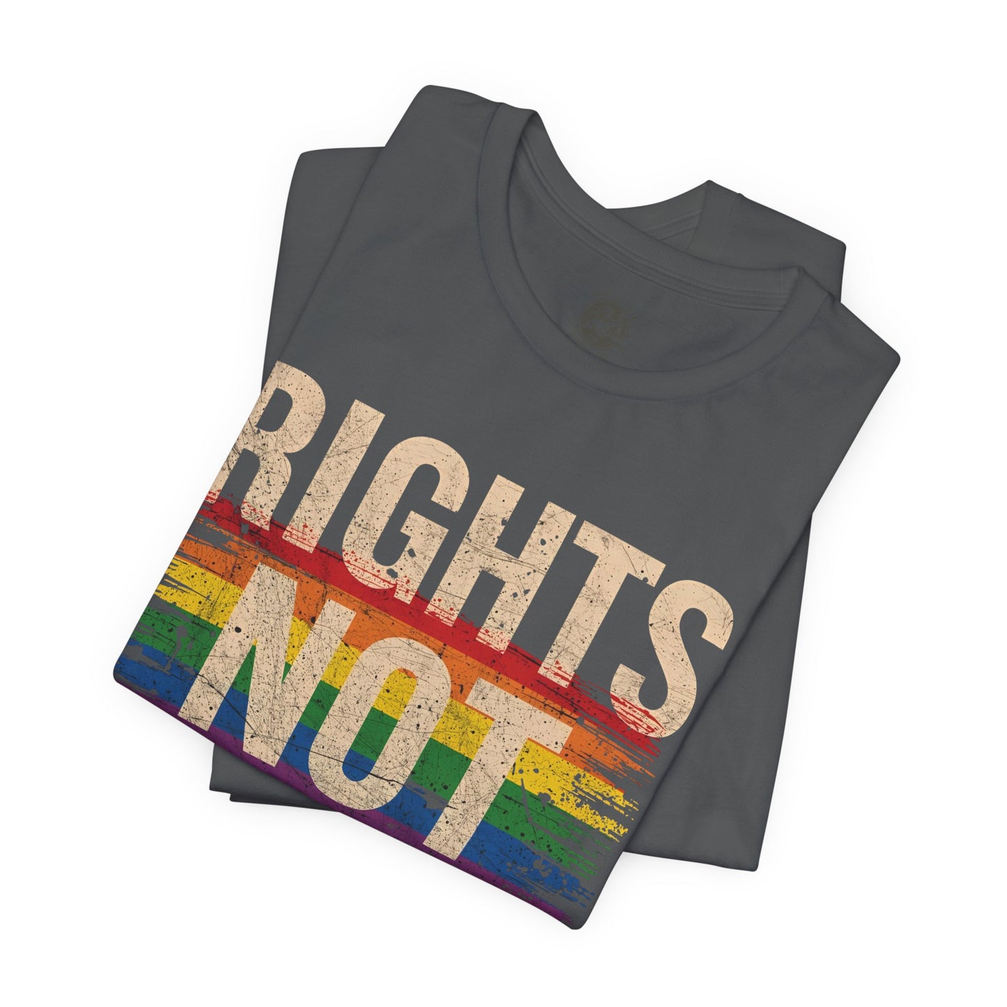 Rights Not Requests – Unisex T-Shirt | LGBTQ+ Activism Shirt | Equality Apparel | Rainbow Graphic Tee | Casual Pride Wear | PrideWEAR Collection
