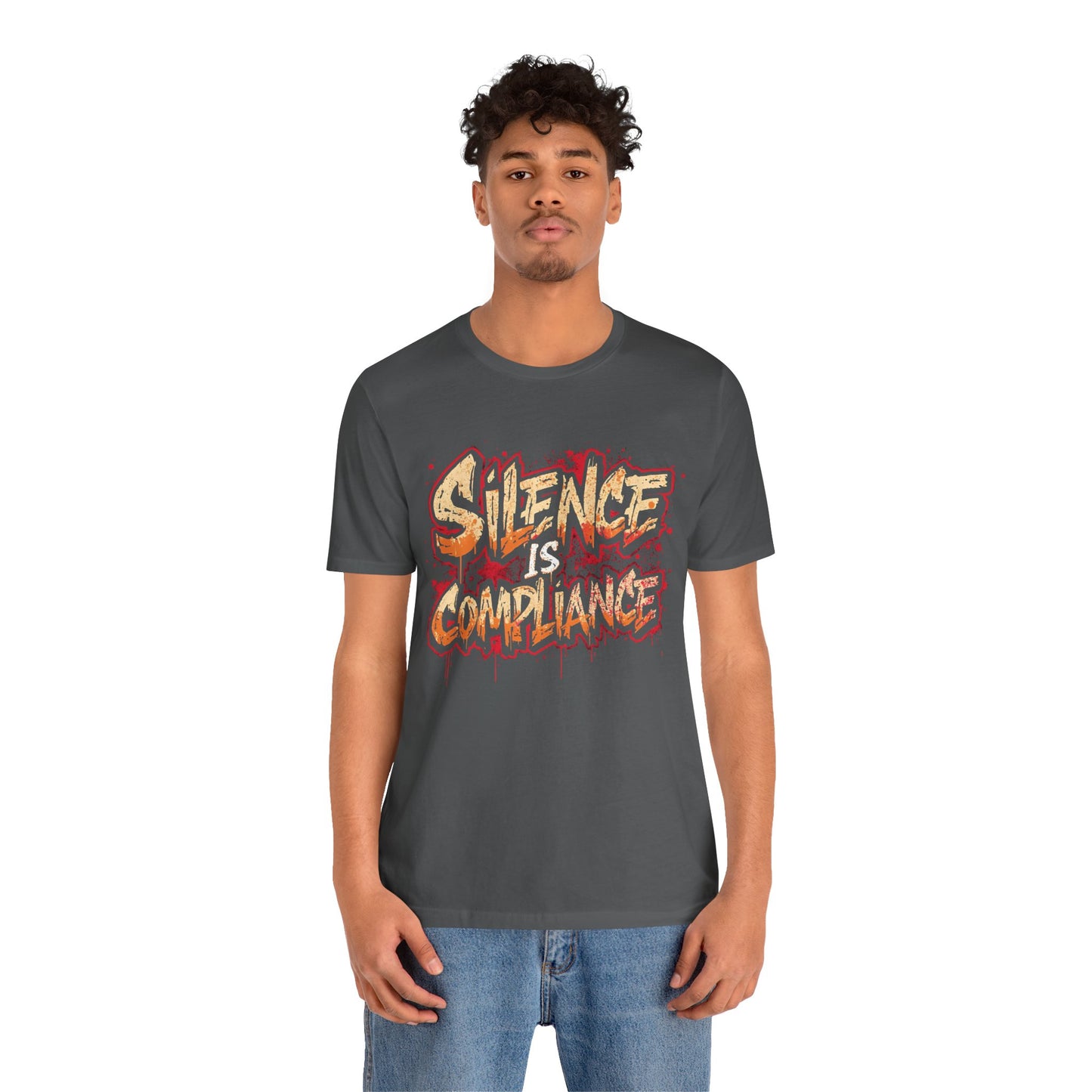Silence Is Compliance T-Shirt | StatementWEAR Social Justice Tee, Unisex Activism Shirt, Protest Graphic Tee