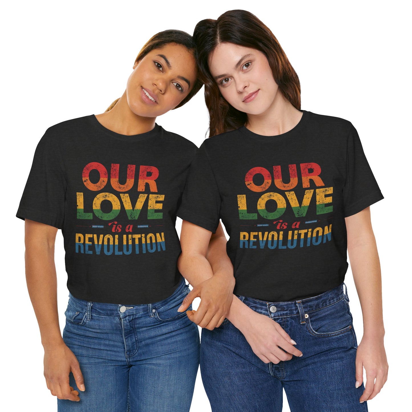 Our Love Is a Revolution Tee | Unisex Pride T-Shirt, LGBTQ+ Equality Apparel, Love Is Love Statement Shirt, Gift for Allies, Casual Wear