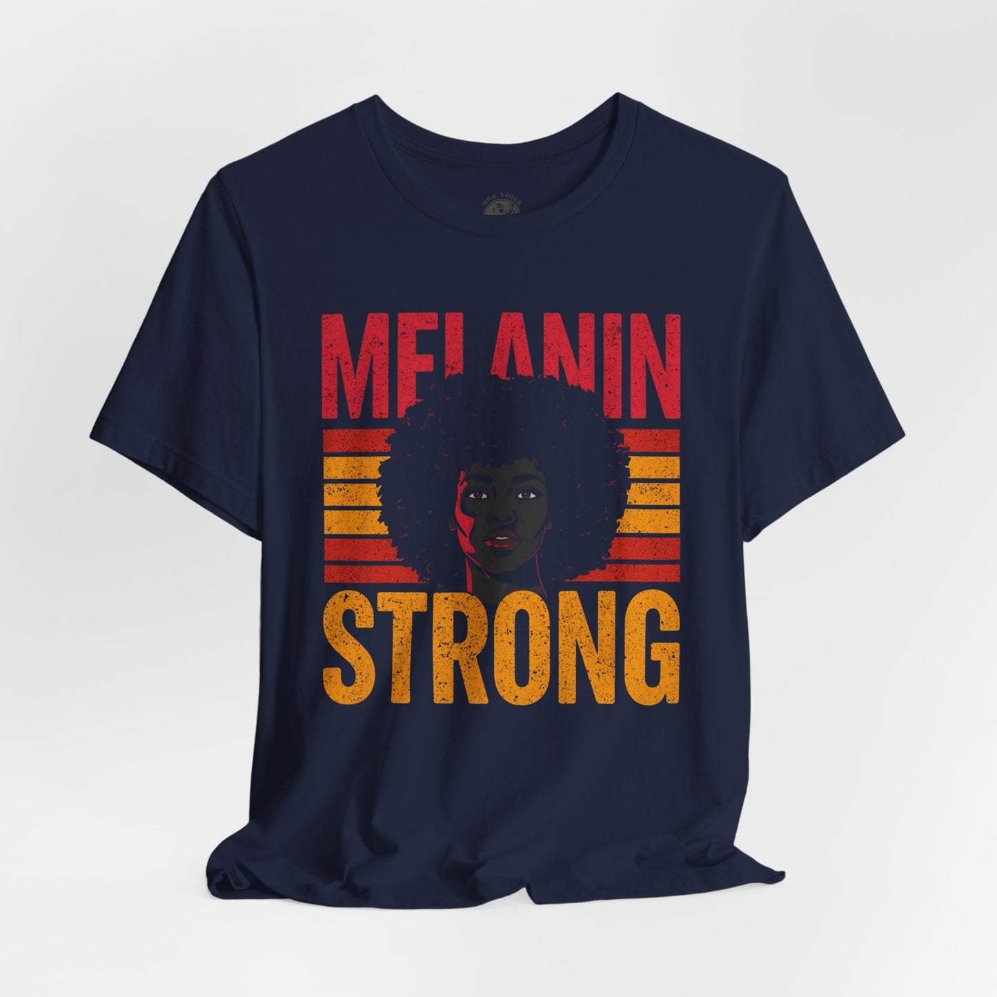 Melanin Strong – Celebrate Black Pride | Unisex Short Sleeve Shirt | Empowerment Tee | Black History Apparel | Racial Justice Statement Wear | Gift for Activists