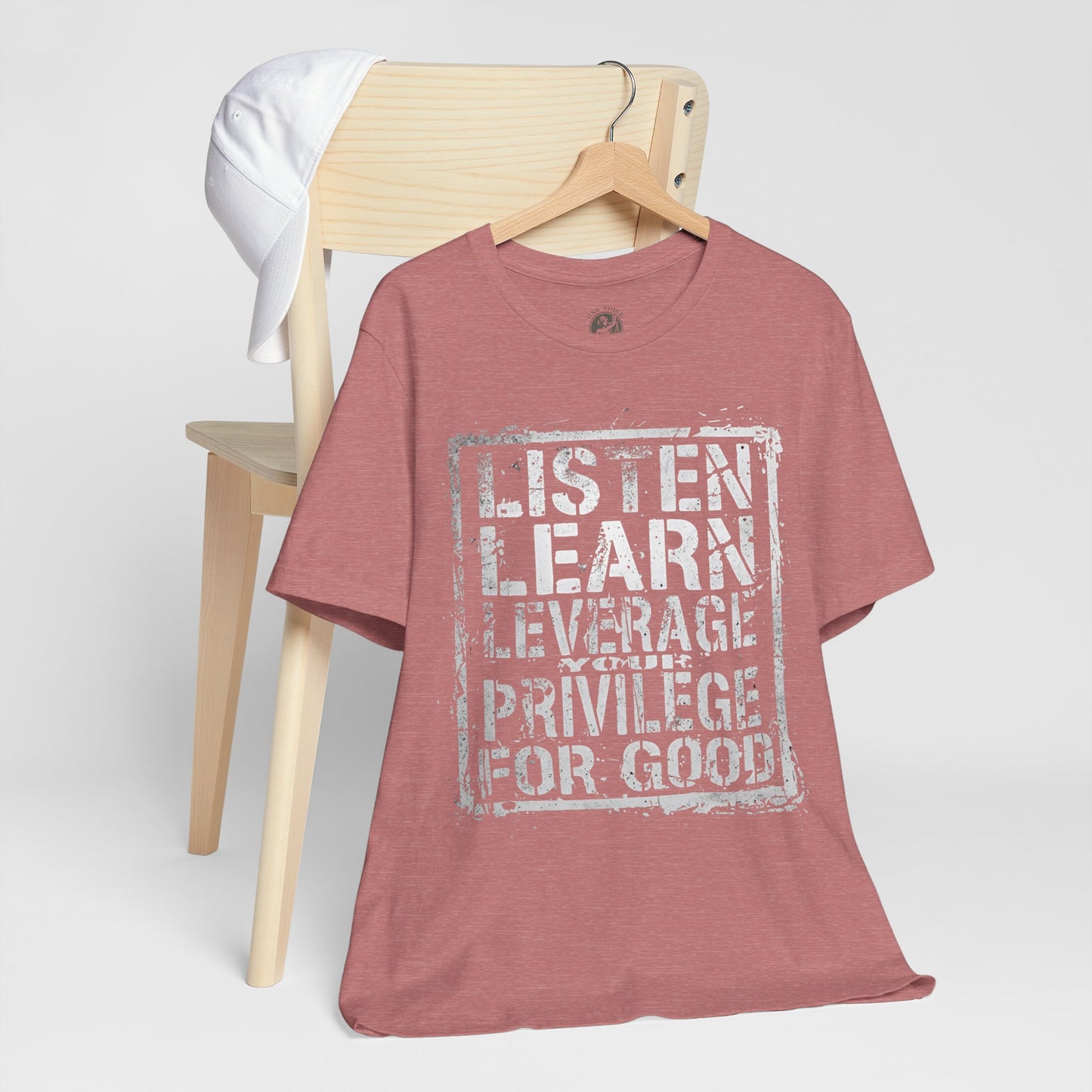 Listen, Learn Leverage Your Privilege for Good – Unisex Jersey Short Sleeve Shirt | Activism T-Shirt | Social Justice Apparel | Casual Wear | Gift for Advocates