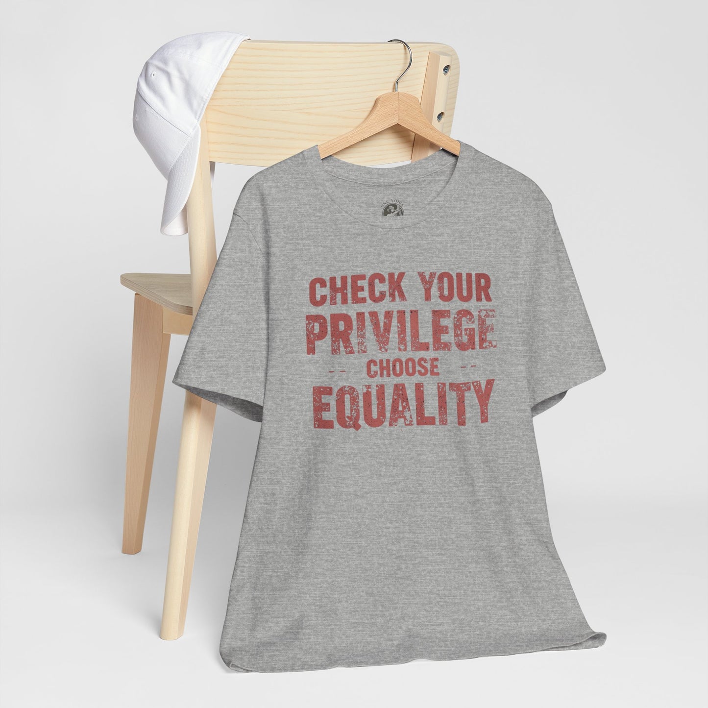 Check Your Privilege Choose Equality – Equality Message Unisex T-Shirt | Social Justice Tee | Casual Wear | Gift for Activists | Summer Fashion | Equality Awareness