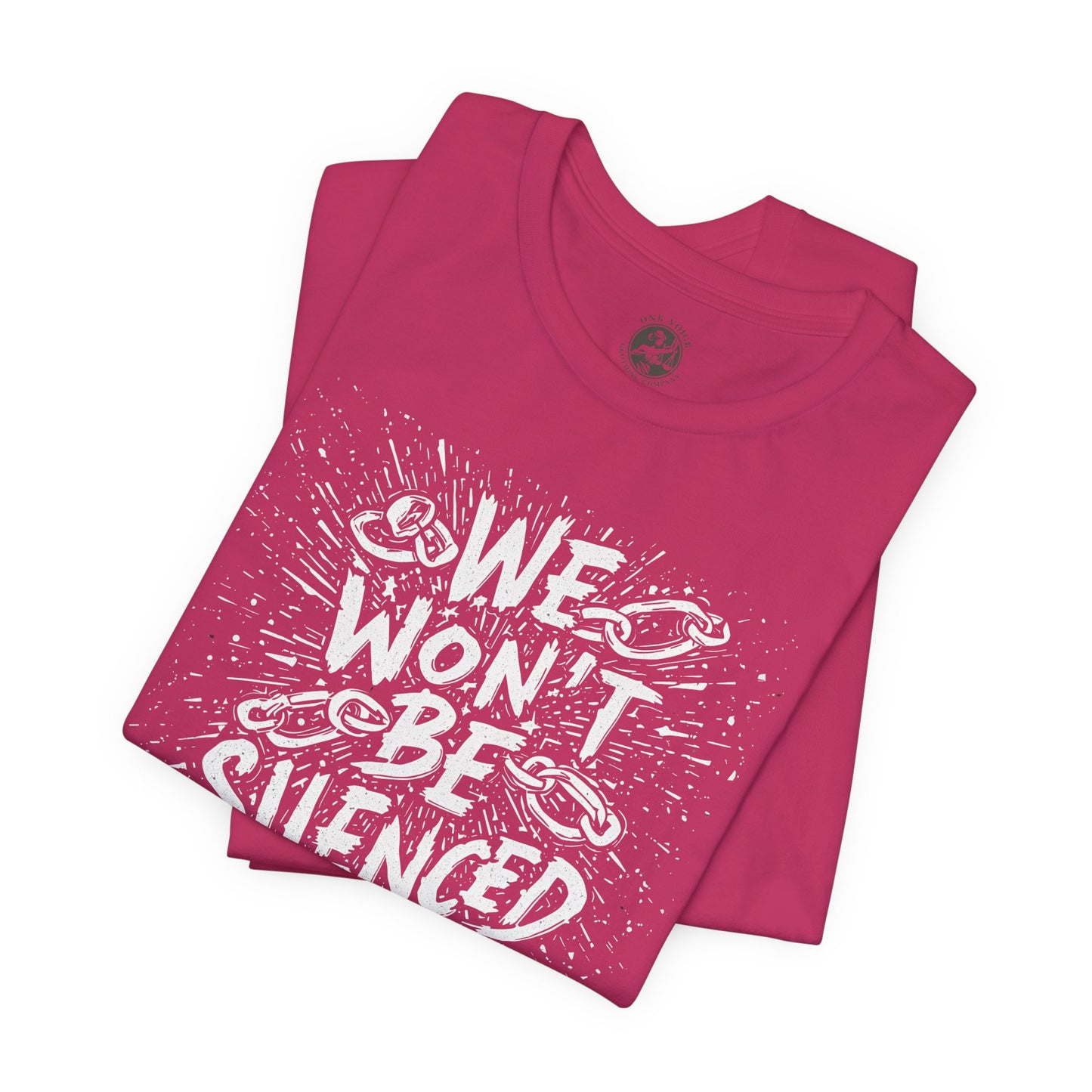 We Won’t Be Silenced Tee – Unisex StatementWEAR Graphic Shirt for Activists, Protest Apparel, Social Justice Gift, Political Statement T-Shirt