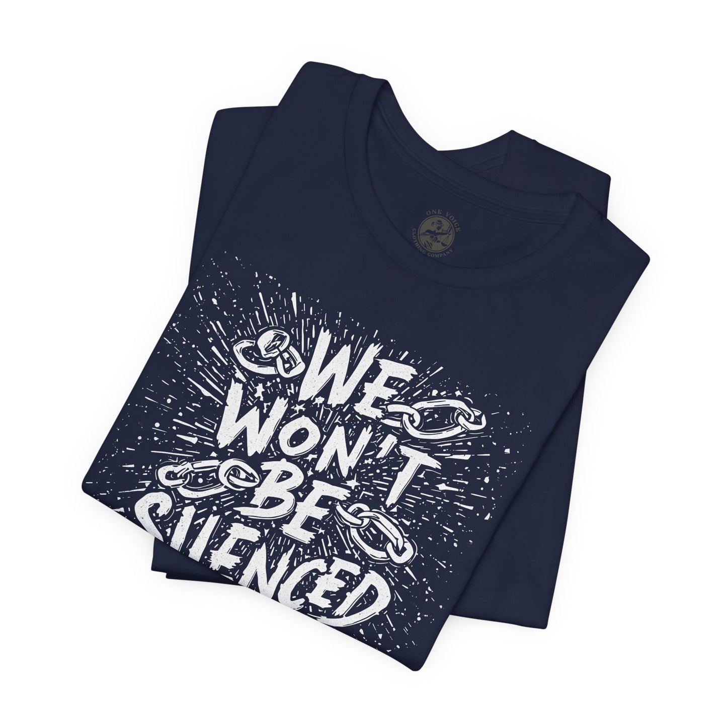 We Won’t Be Silenced Tee – Unisex StatementWEAR Graphic Shirt for Activists, Protest Apparel, Social Justice Gift, Political Statement T-Shirt