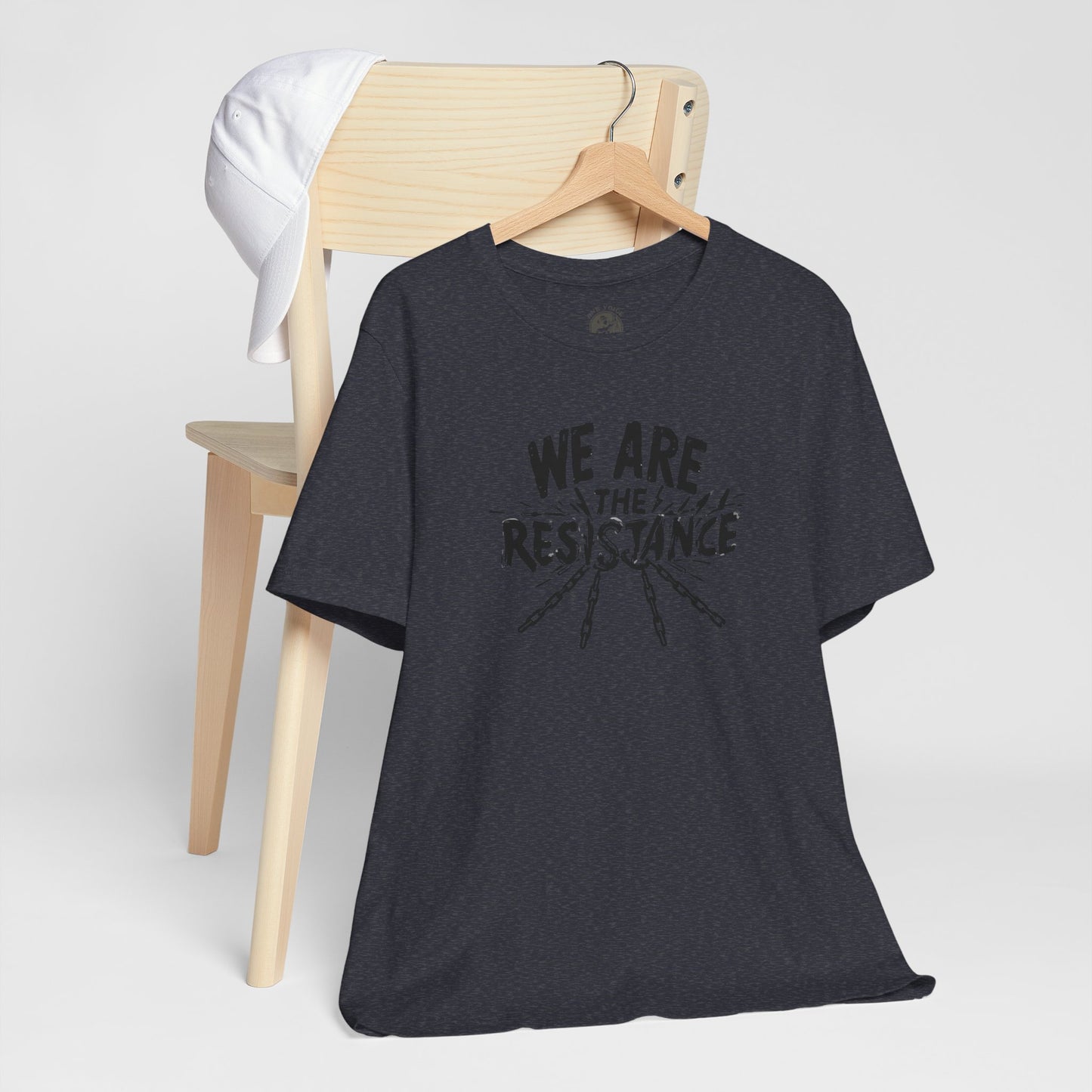 We Are the Resistance Tee – Unisex StatementWEAR Shirt for Activists, Protest Apparel, Social Justice Gift, Empowering Graphic T-Shirt