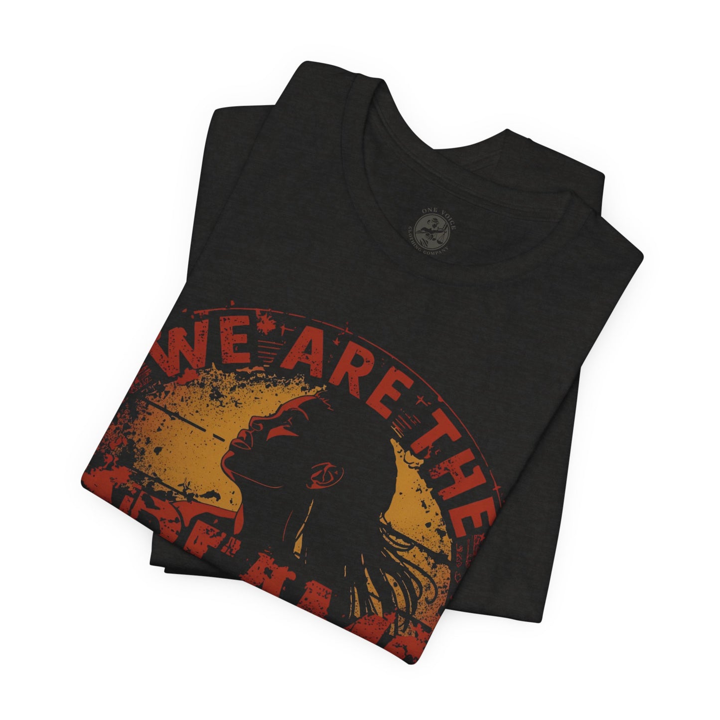 We Are the Dreams of Our Ancestors – Inspirational Unisex T-Shirt | Heritage Pride Top | Motivational Statement Wear | Gift for Activists | Casual Apparel