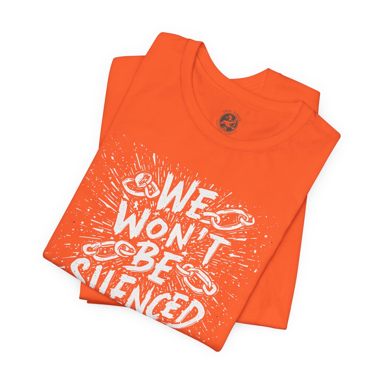 We Won’t Be Silenced Tee – Unisex StatementWEAR Graphic Shirt for Activists, Protest Apparel, Social Justice Gift, Political Statement T-Shirt