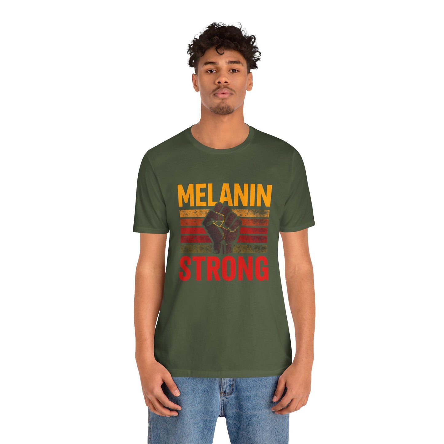 Melanin Strong – Unisex Tee | Empowerment Shirt | Black History Month Gift | Social Justice Apparel | Comfortable Casual Wear | Statement Tee