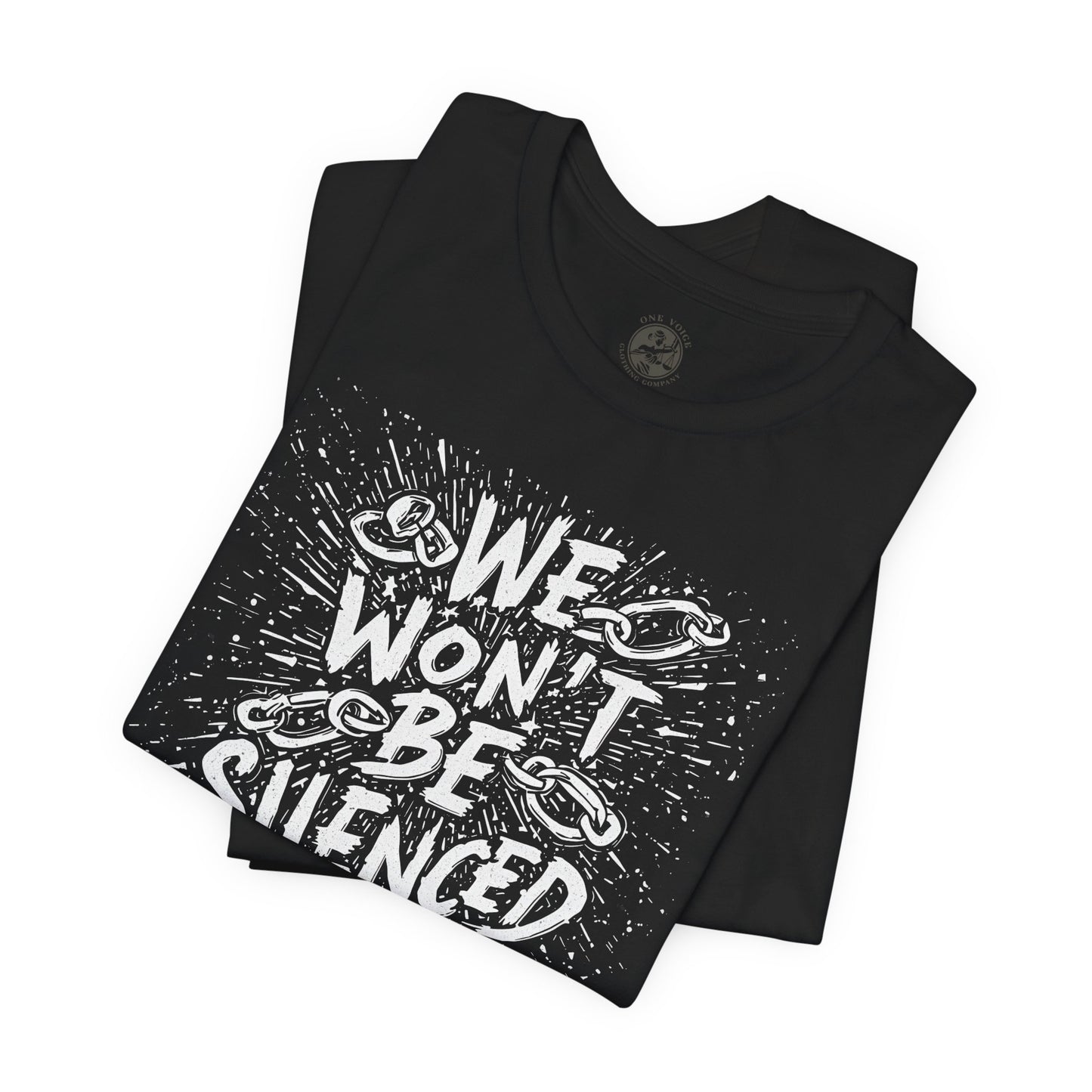 We Won’t Be Silenced Tee – Unisex StatementWEAR Graphic Shirt for Activists, Protest Apparel, Social Justice Gift, Political Statement T-Shirt