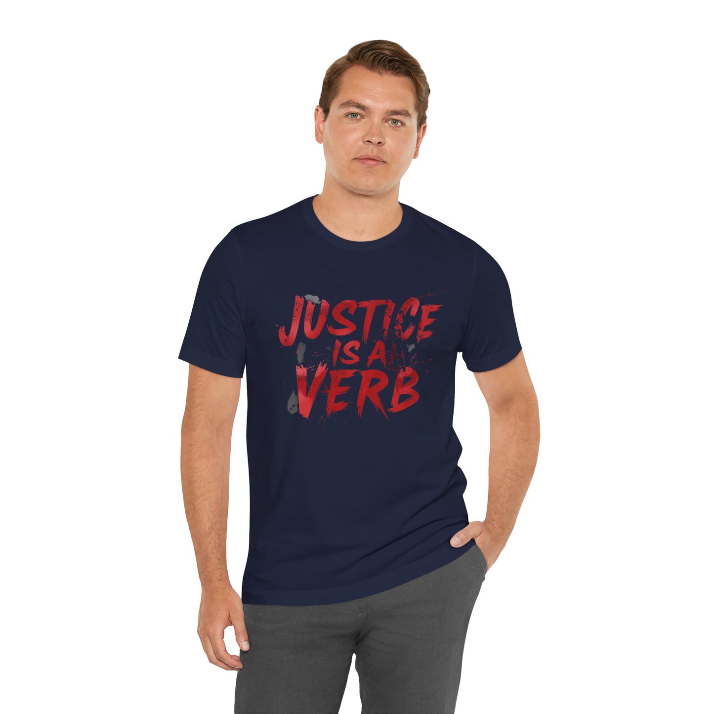Justice Is a Verb T-Shirt | Unisex Short Sleeve Statement Tee, Activism Apparel, Equality Shirt, Social Justice Gift