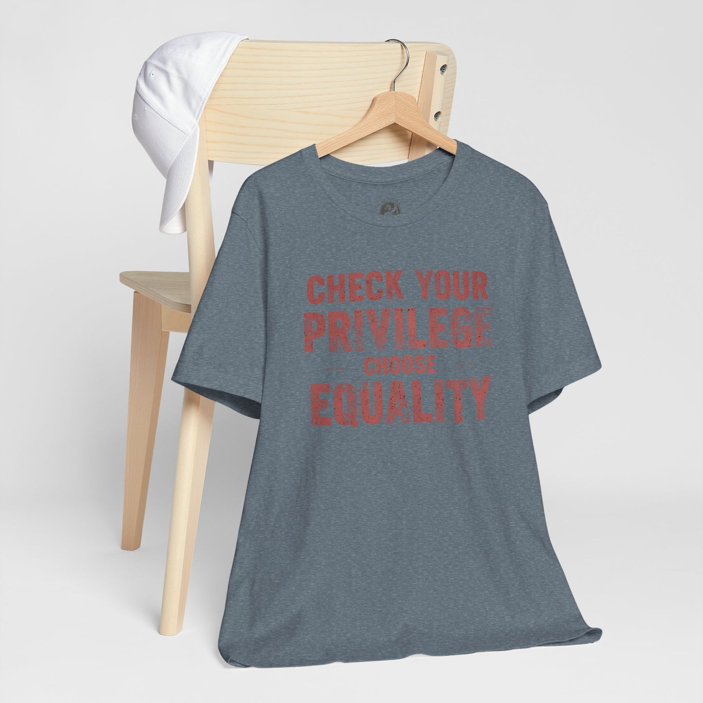 Check Your Privilege Choose Equality – Equality Message Unisex T-Shirt | Social Justice Tee | Casual Wear | Gift for Activists | Summer Fashion | Equality Awareness