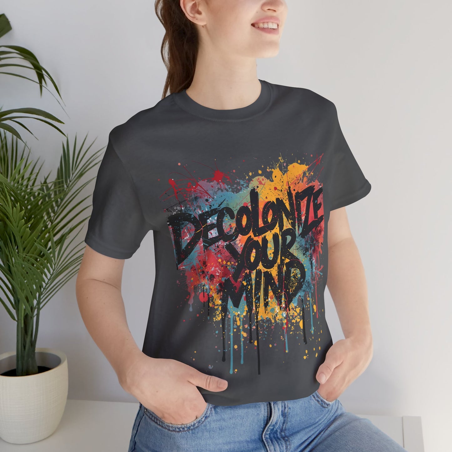Decolonize Your Mind T-Shirt | StatementWEAR Empowerment Tee, Unisex Social Justice Shirt, Activism Graphic Tee