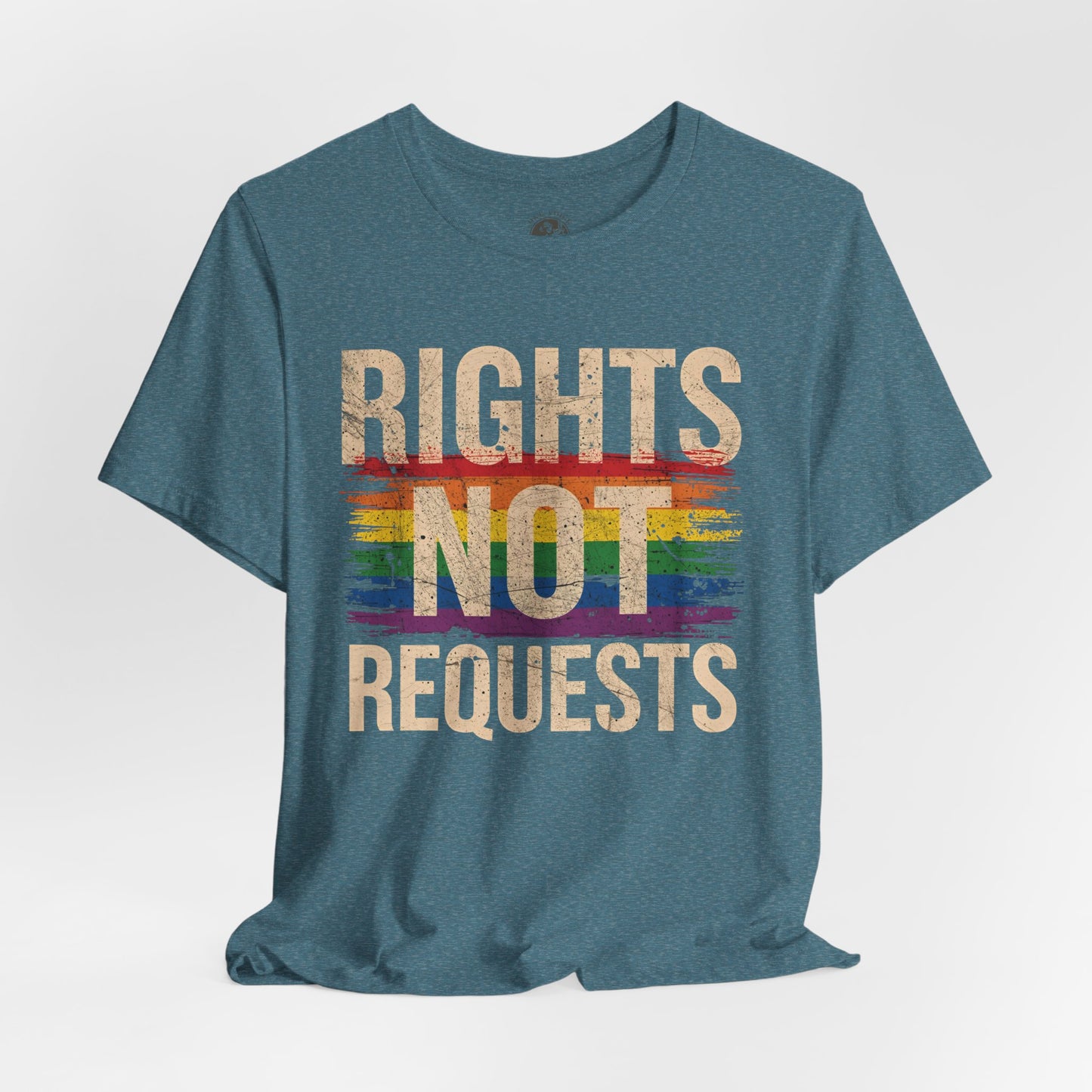Rights Not Requests – Unisex T-Shirt | LGBTQ+ Activism Shirt | Equality Apparel | Rainbow Graphic Tee | Casual Pride Wear | PrideWEAR Collection