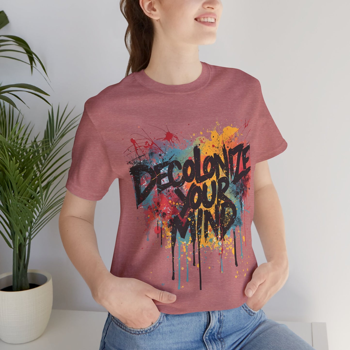 Decolonize Your Mind T-Shirt | StatementWEAR Empowerment Tee, Unisex Social Justice Shirt, Activism Graphic Tee