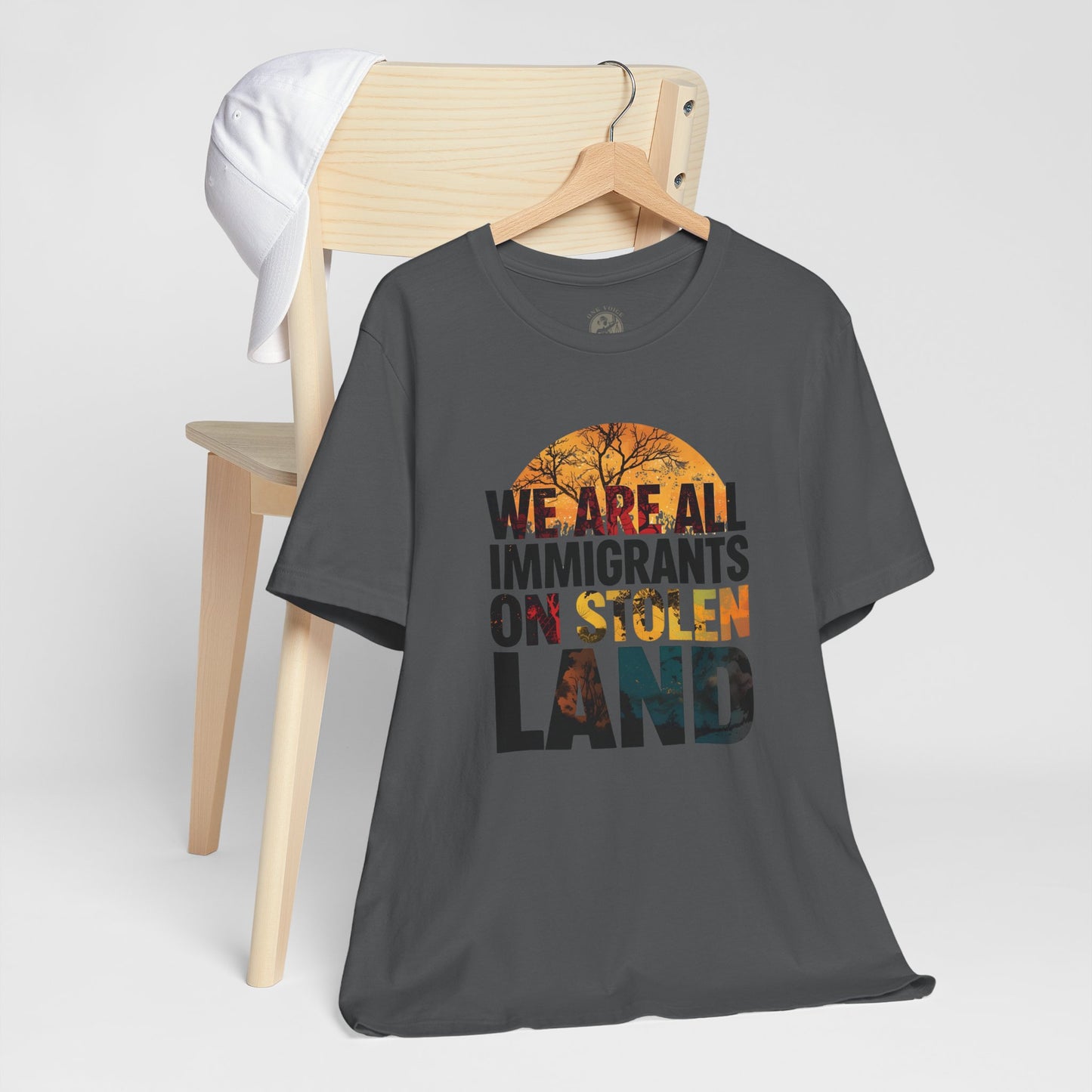 We Are All Immigrants on Stolen Land Tee | Unisex Jersey Short Sleeve T-Shirt, Social Justice Statement Shirt, Activism Apparel, Gift for Advocates