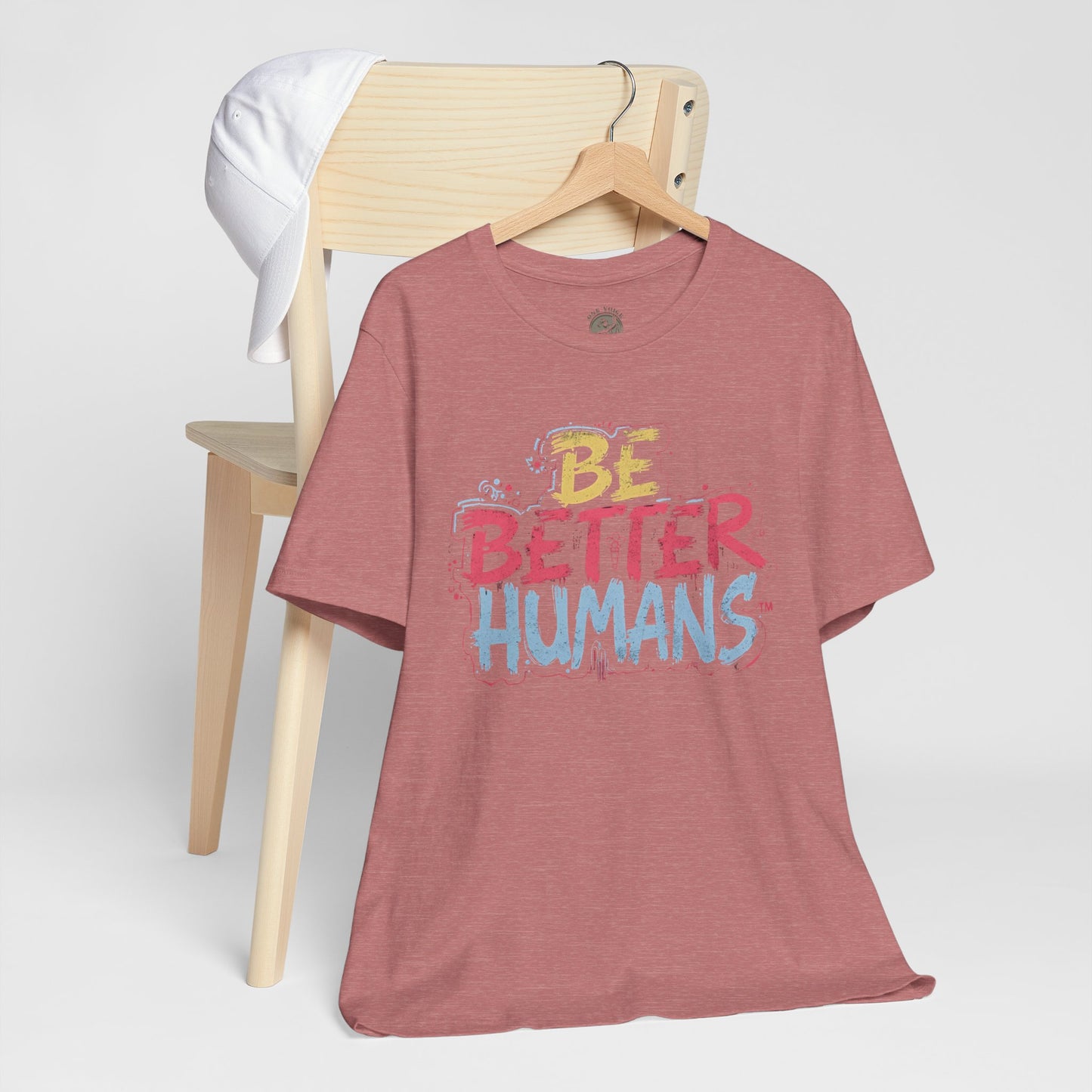 Be Better Humans Tee – Positive Message Shirt | Inspirational T-Shirt | Casual Wear | Everyday Comfort | Gifts for Friends