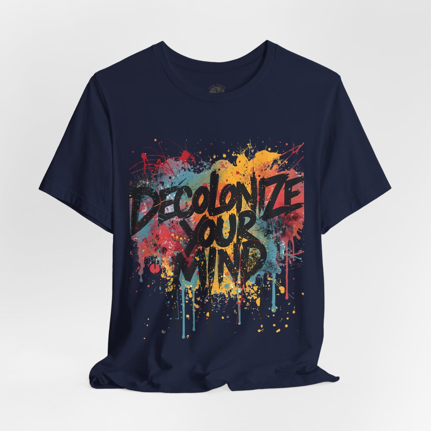 Decolonize Your Mind T-Shirt | StatementWEAR Empowerment Tee, Unisex Social Justice Shirt, Activism Graphic Tee