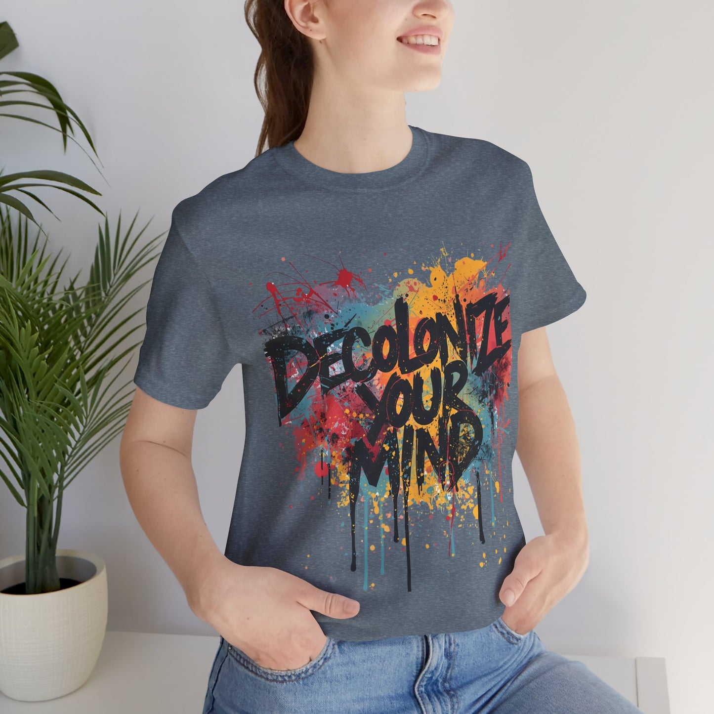 Decolonize Your Mind T-Shirt | StatementWEAR Empowerment Tee, Unisex Social Justice Shirt, Activism Graphic Tee