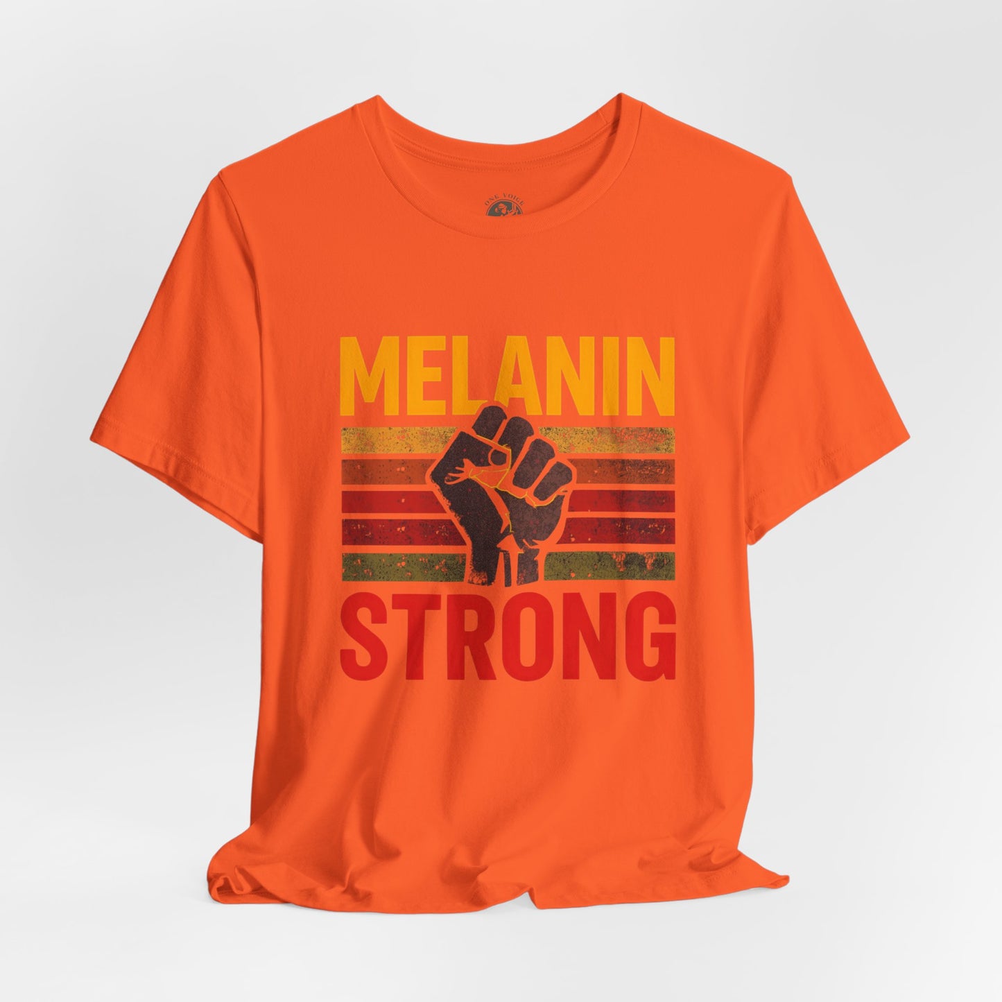 Melanin Strong – Unisex Tee | Empowerment Shirt | Black History Month Gift | Social Justice Apparel | Comfortable Casual Wear | Statement Tee