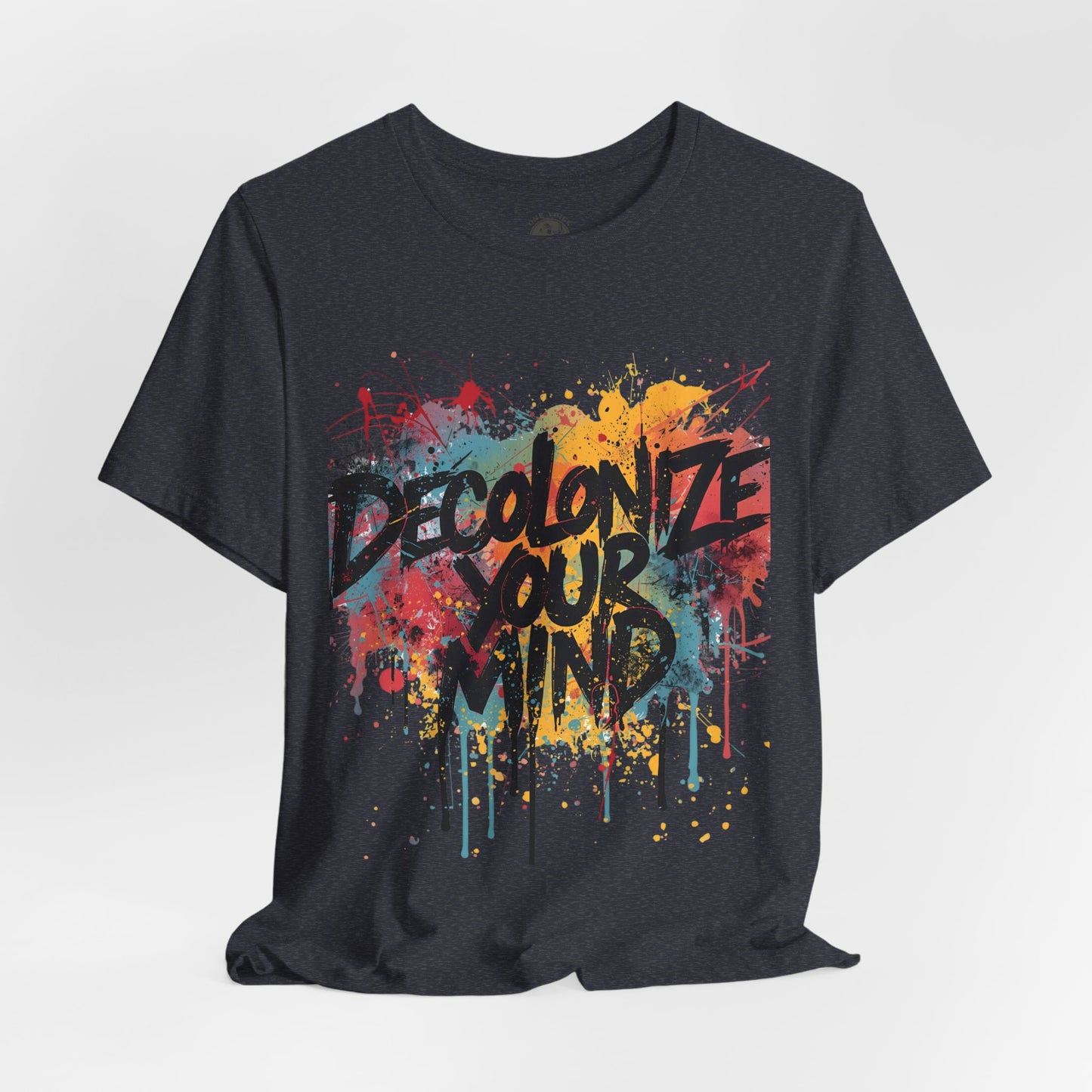 Decolonize Your Mind T-Shirt | StatementWEAR Empowerment Tee, Unisex Social Justice Shirt, Activism Graphic Tee