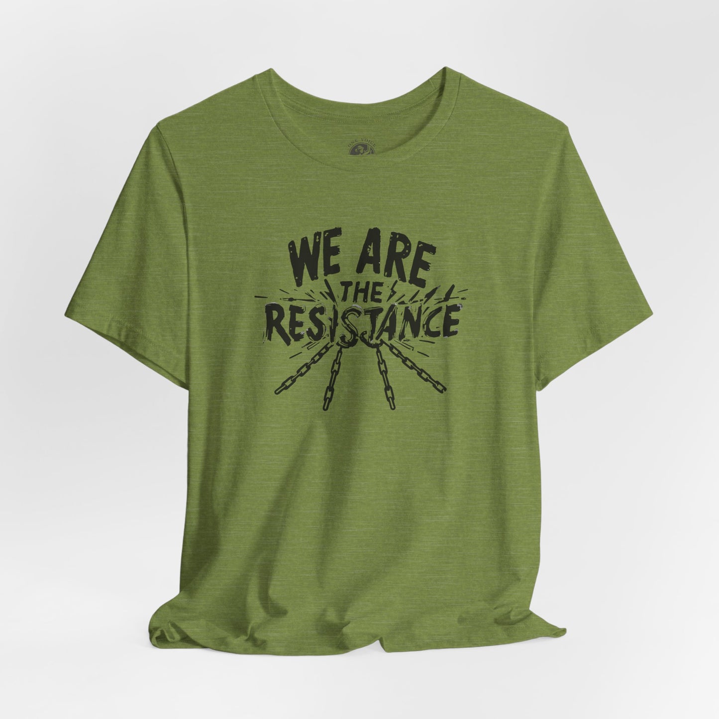 We Are the Resistance Tee – Unisex StatementWEAR Shirt for Activists, Protest Apparel, Social Justice Gift, Empowering Graphic T-Shirt