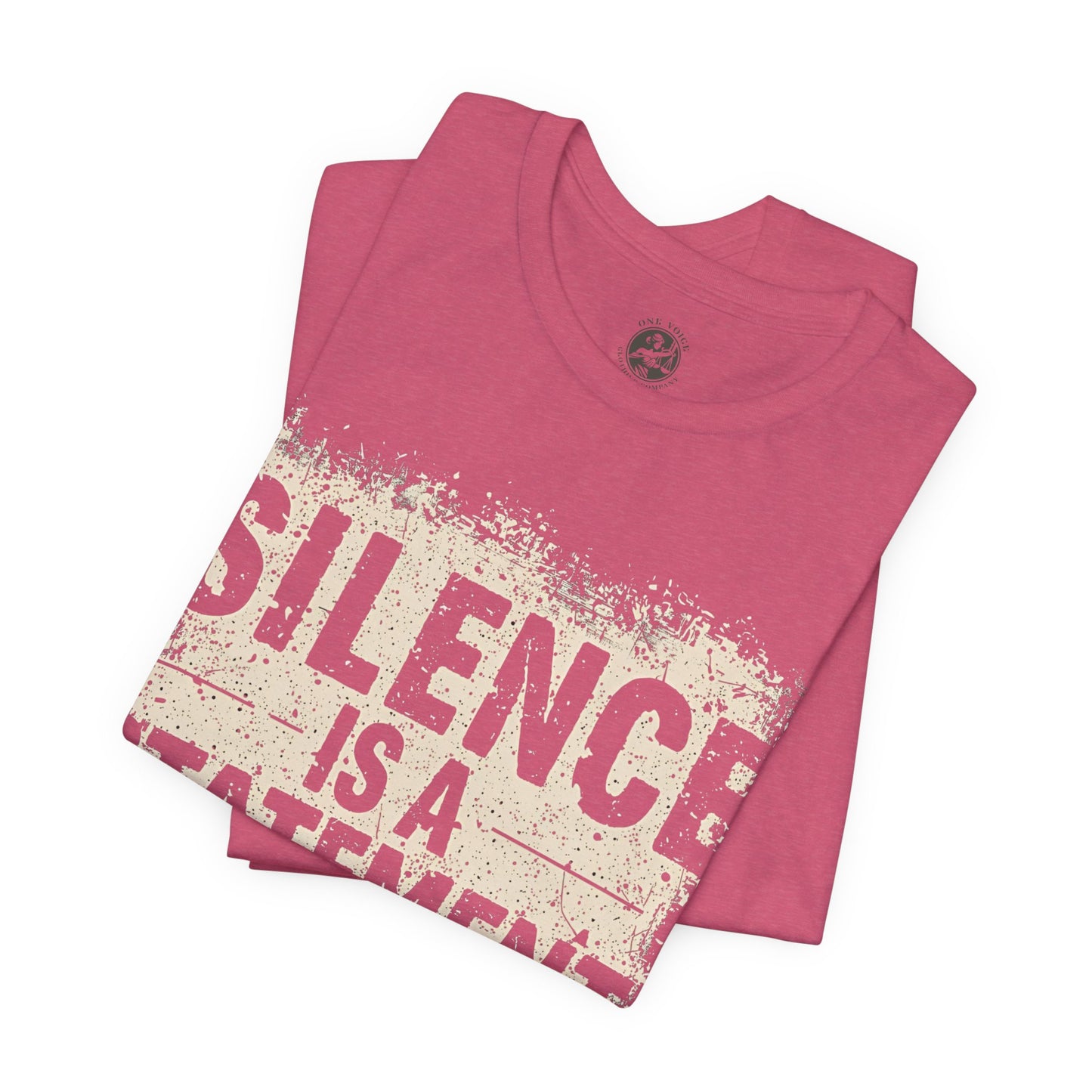 Silence is a Statement – Unisex Jersey Tee | Inspirational T-Shirt | Protest Shirt | Social Justice Apparel | Gift for Activists | Casual Wear