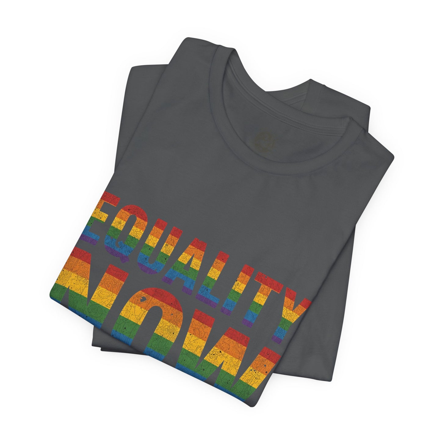 Equality Now – Unisex Jersey Tee | Pride T-Shirt | LGBTQ+ Apparel | Equality Statement Shirt | Comfortable Casual Wear | Gift for Activists