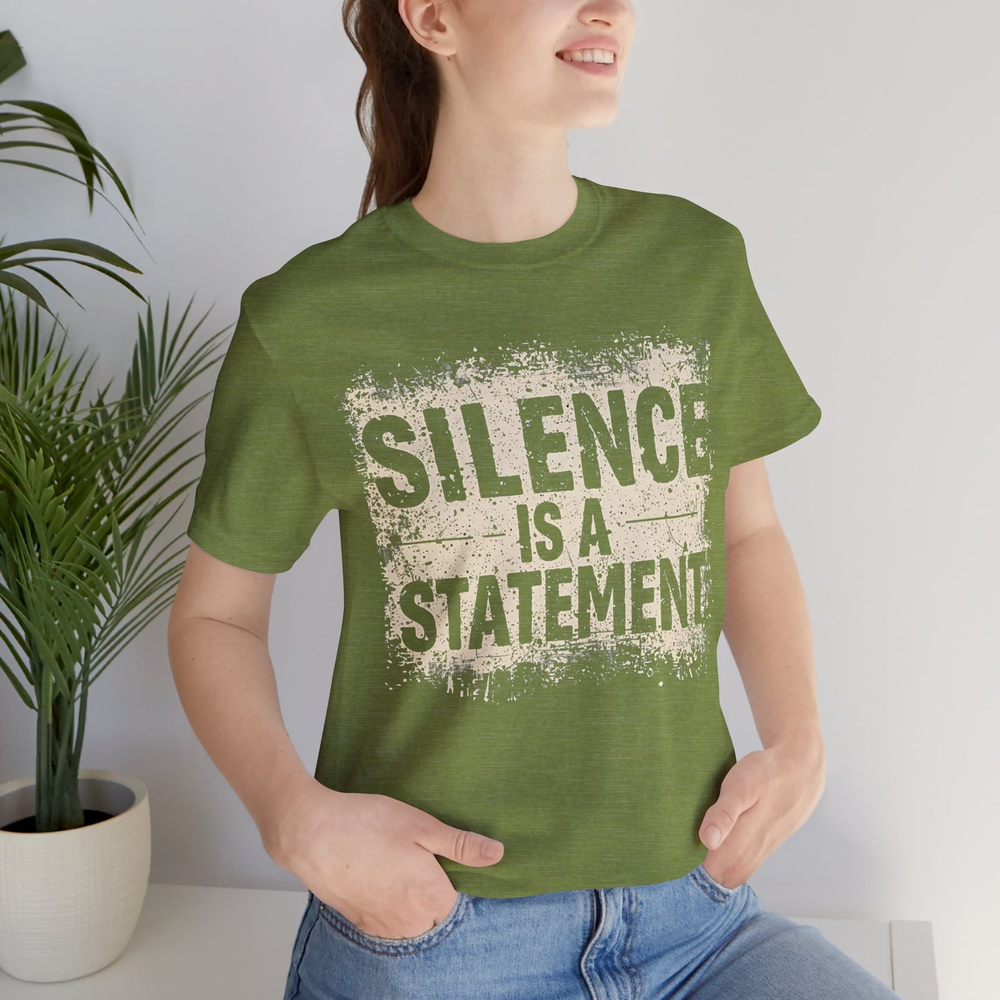 Silence is a Statement – Unisex Jersey Tee | Inspirational T-Shirt | Protest Shirt | Social Justice Apparel | Gift for Activists | Casual Wear