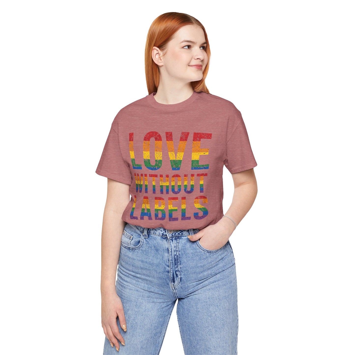 Love Without Labels – Unisex Tee | Celebrate Pride | LGBTQ+ Support Shirt | Casual Wear | Gift for Friends | PrideWEAR Collection