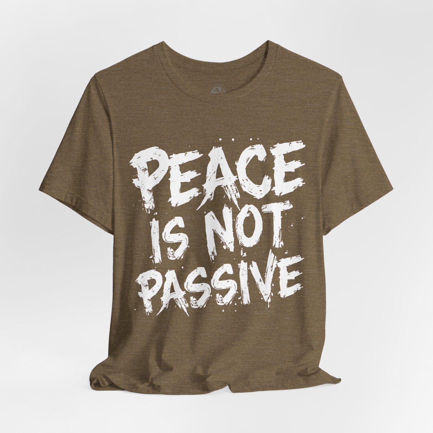 Peace Is Not Passive T-Shirt | StatementWEAR Social Justice Tee, Unisex Activism Shirt, Human Rights Graphic Tee