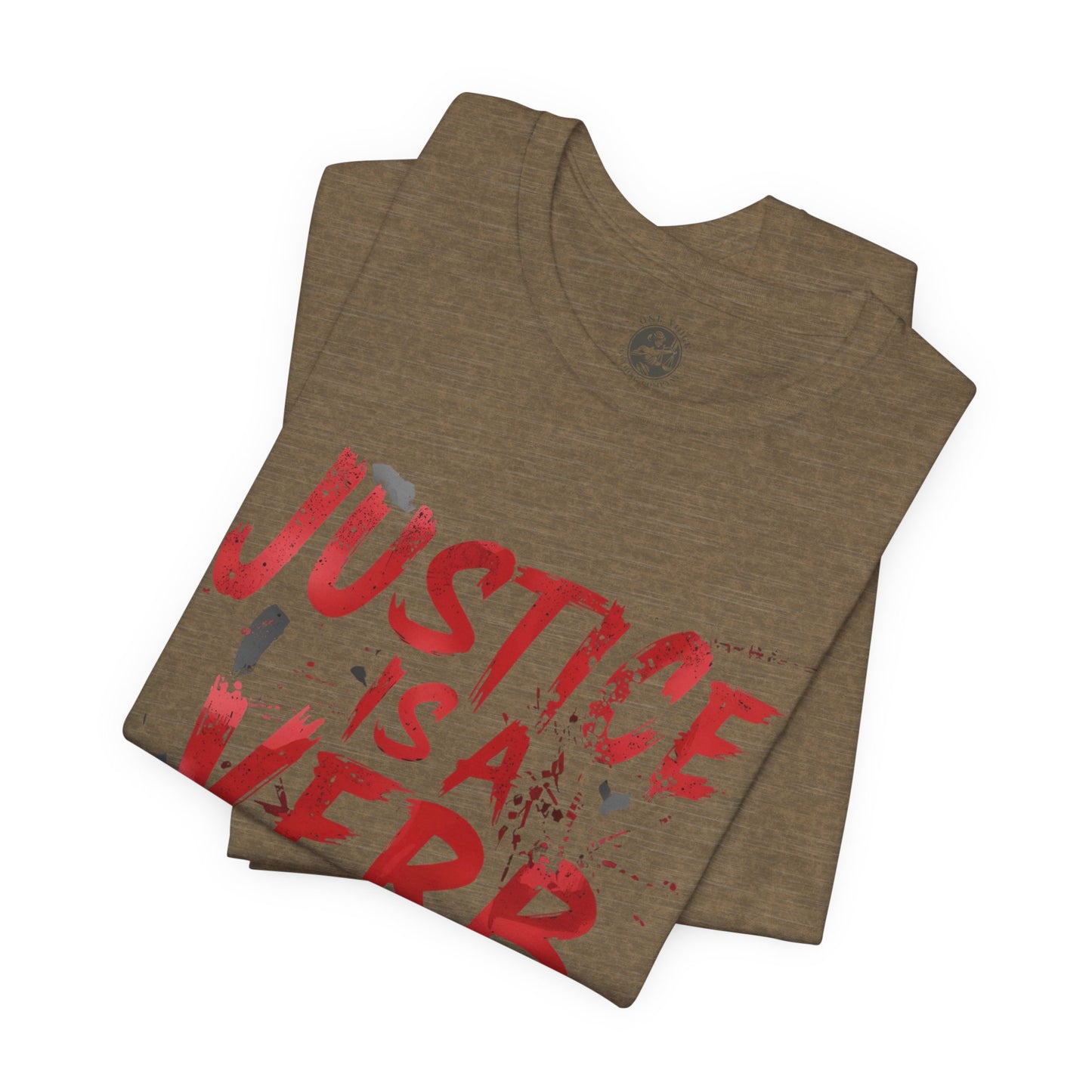 Justice Is a Verb T-Shirt | Unisex Short Sleeve Statement Tee, Activism Apparel, Equality Shirt, Social Justice Gift